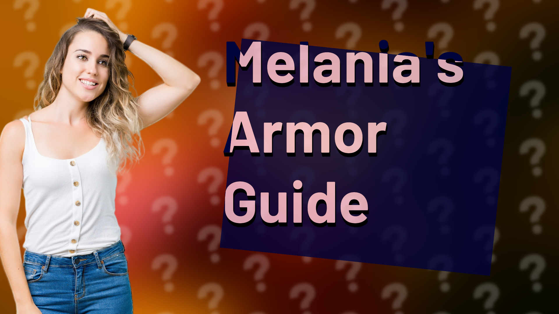 Melania's Armor Guide