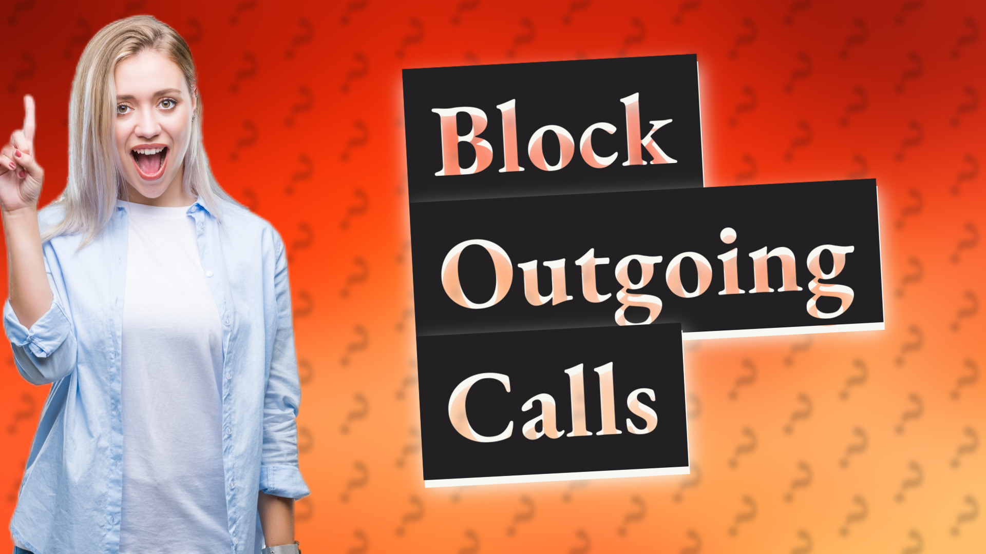 Block Outgoing Calls