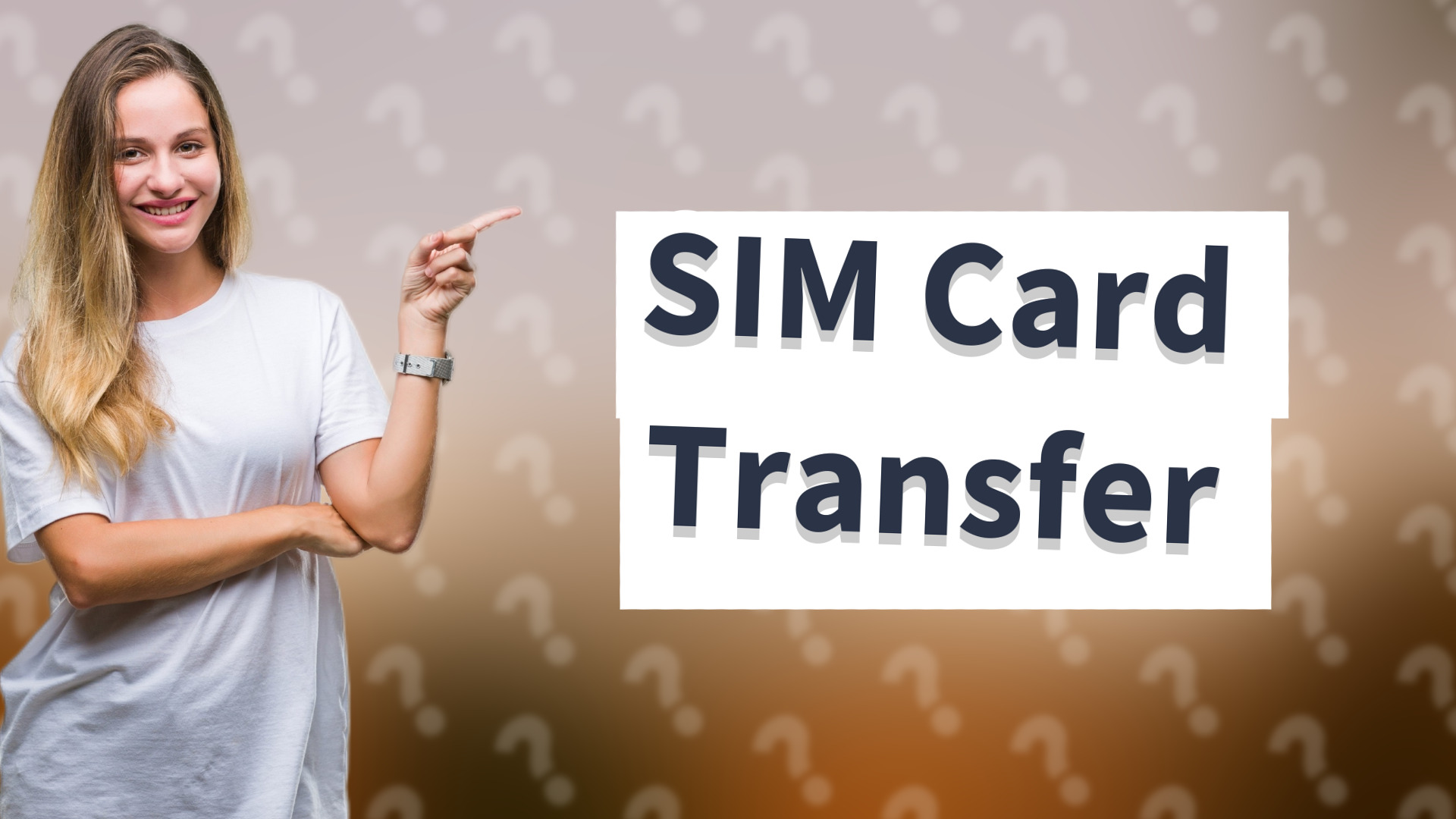 SIM Card Transfer