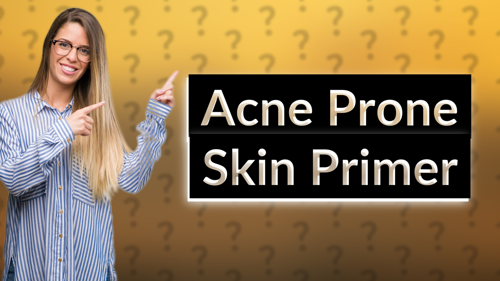 Acne Prone Skin Primer