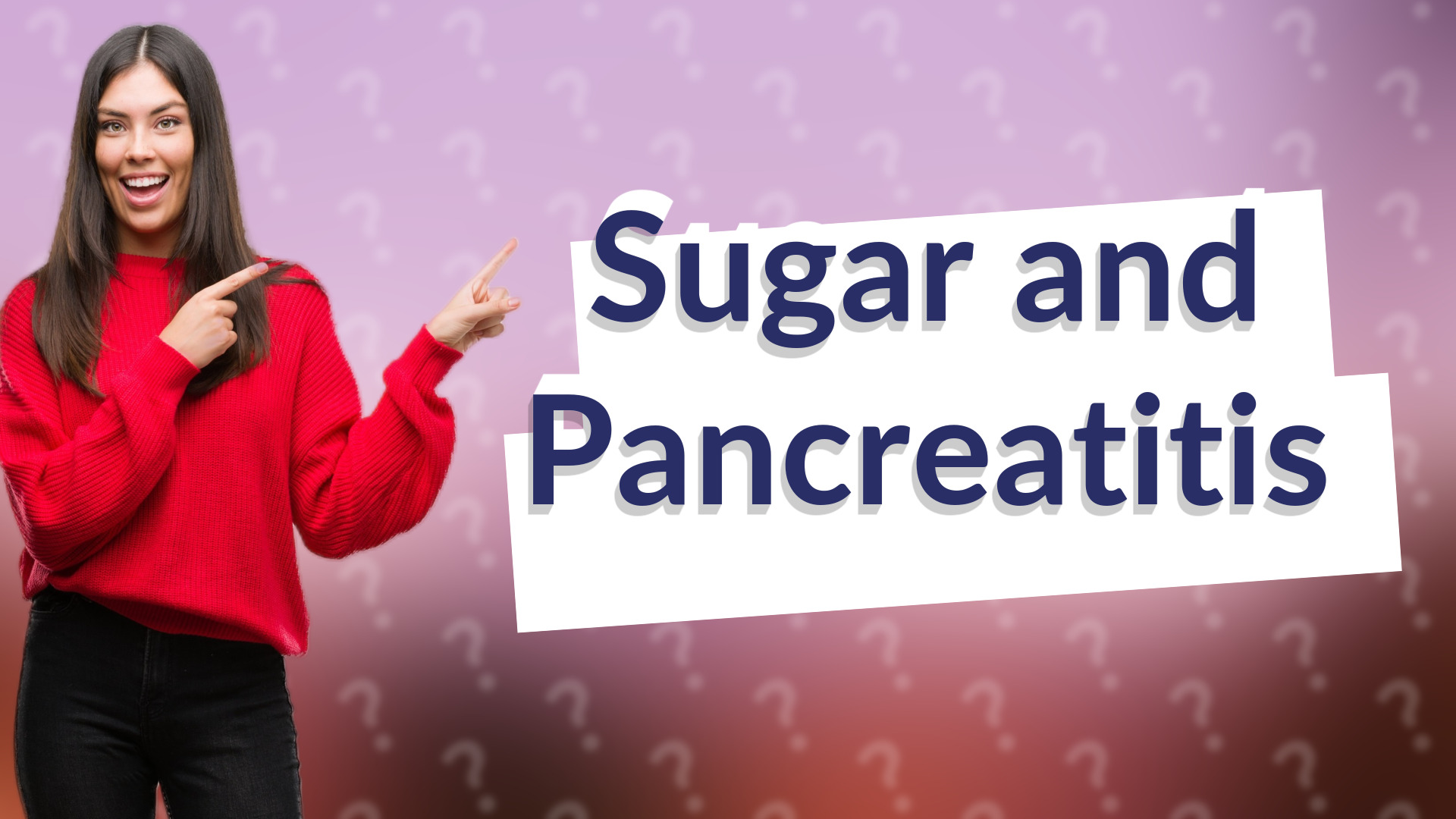 Sugar and Pancreatitis