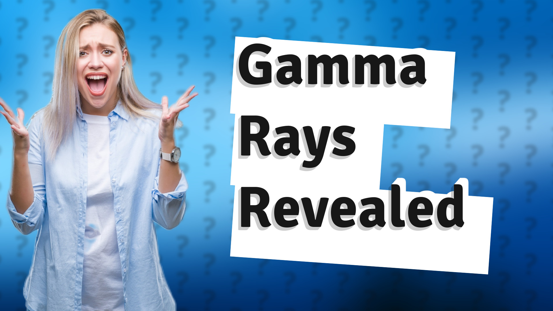 Gamma Rays Revealed
