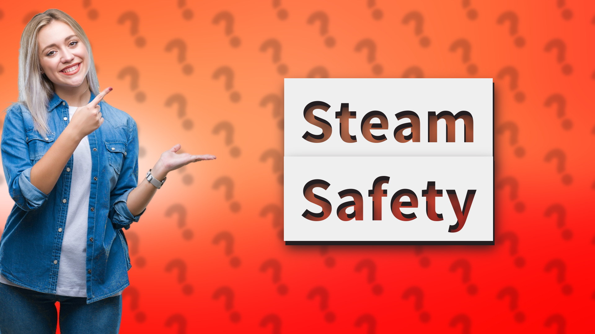 Steam Safety