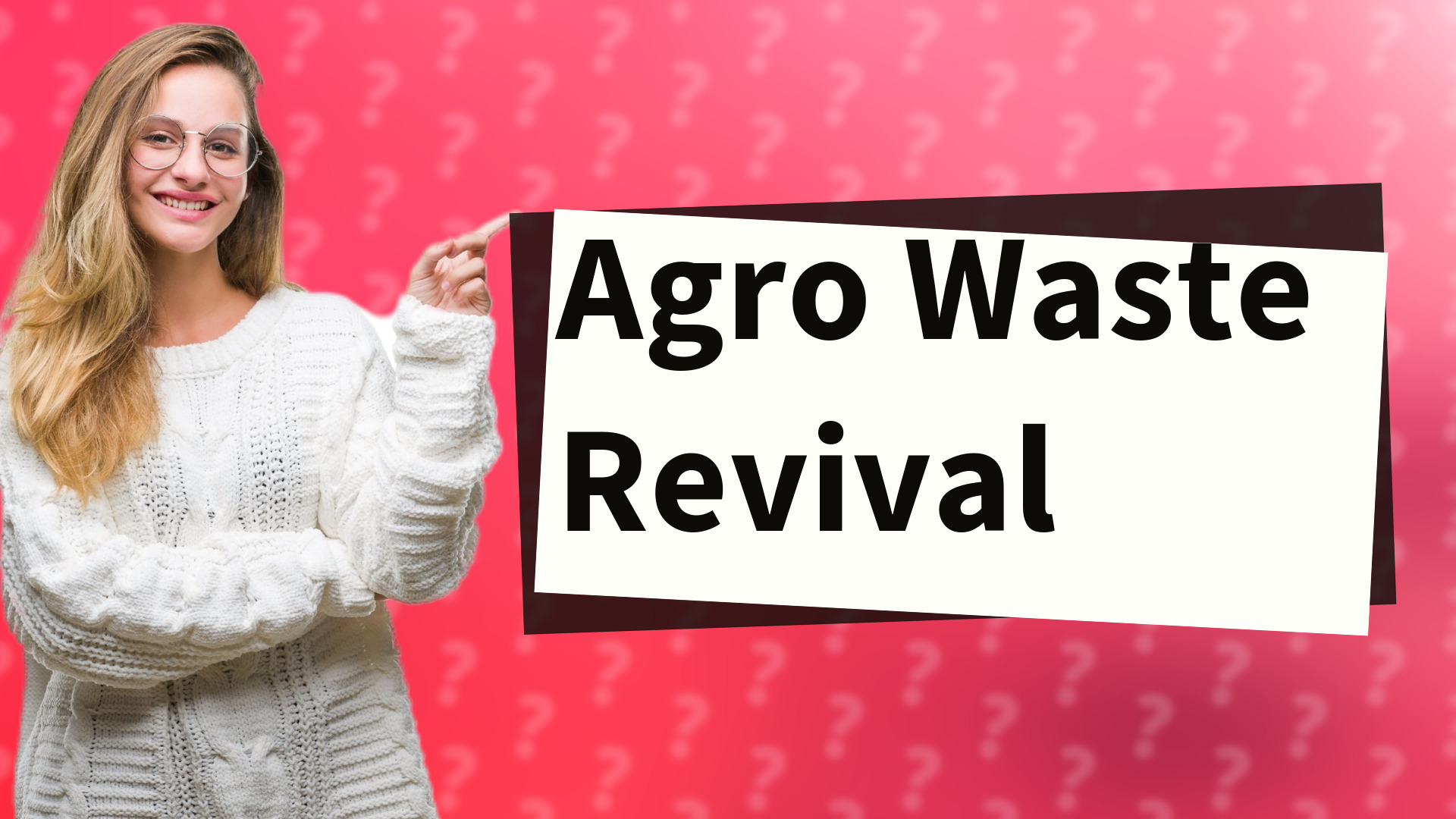Agro Waste Revival