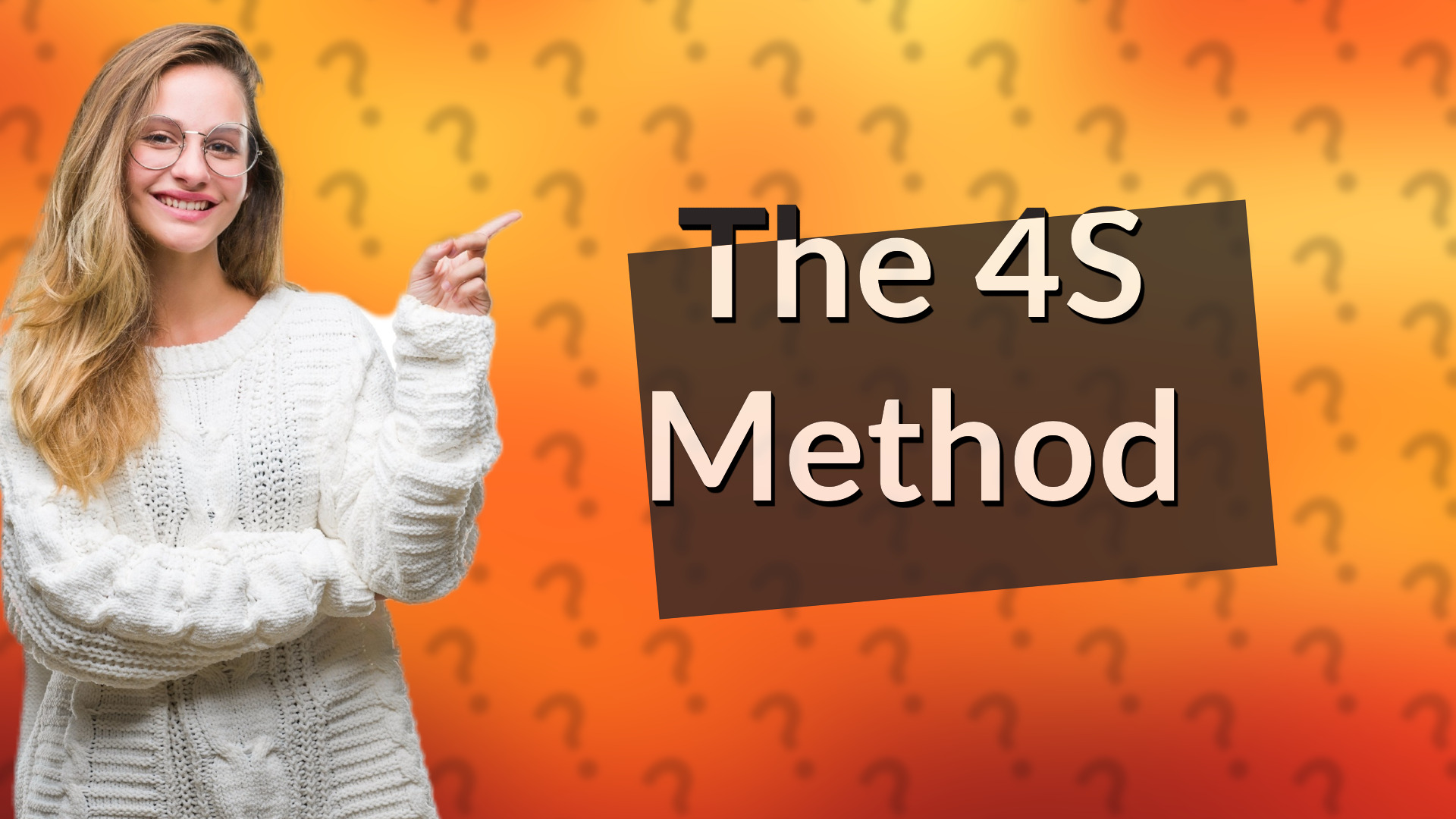 The 4S Method