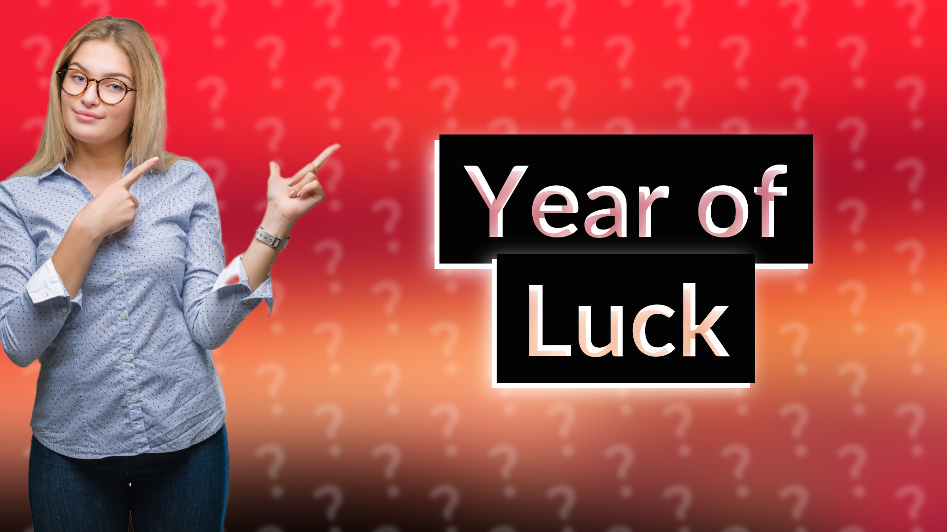 Year of Luck