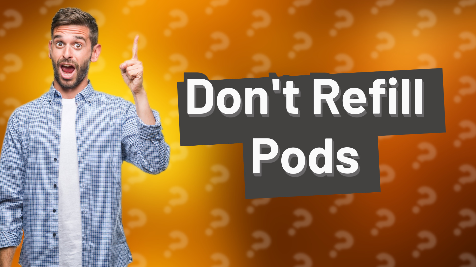 Don't Refill Pods