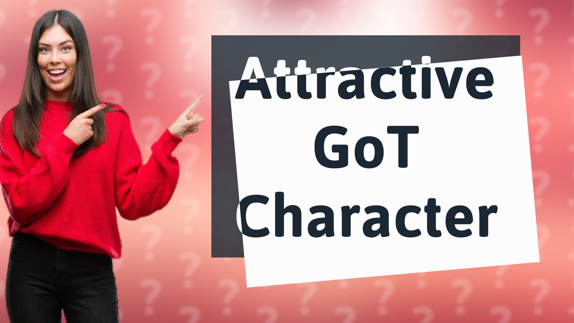 Attractive GoT Character