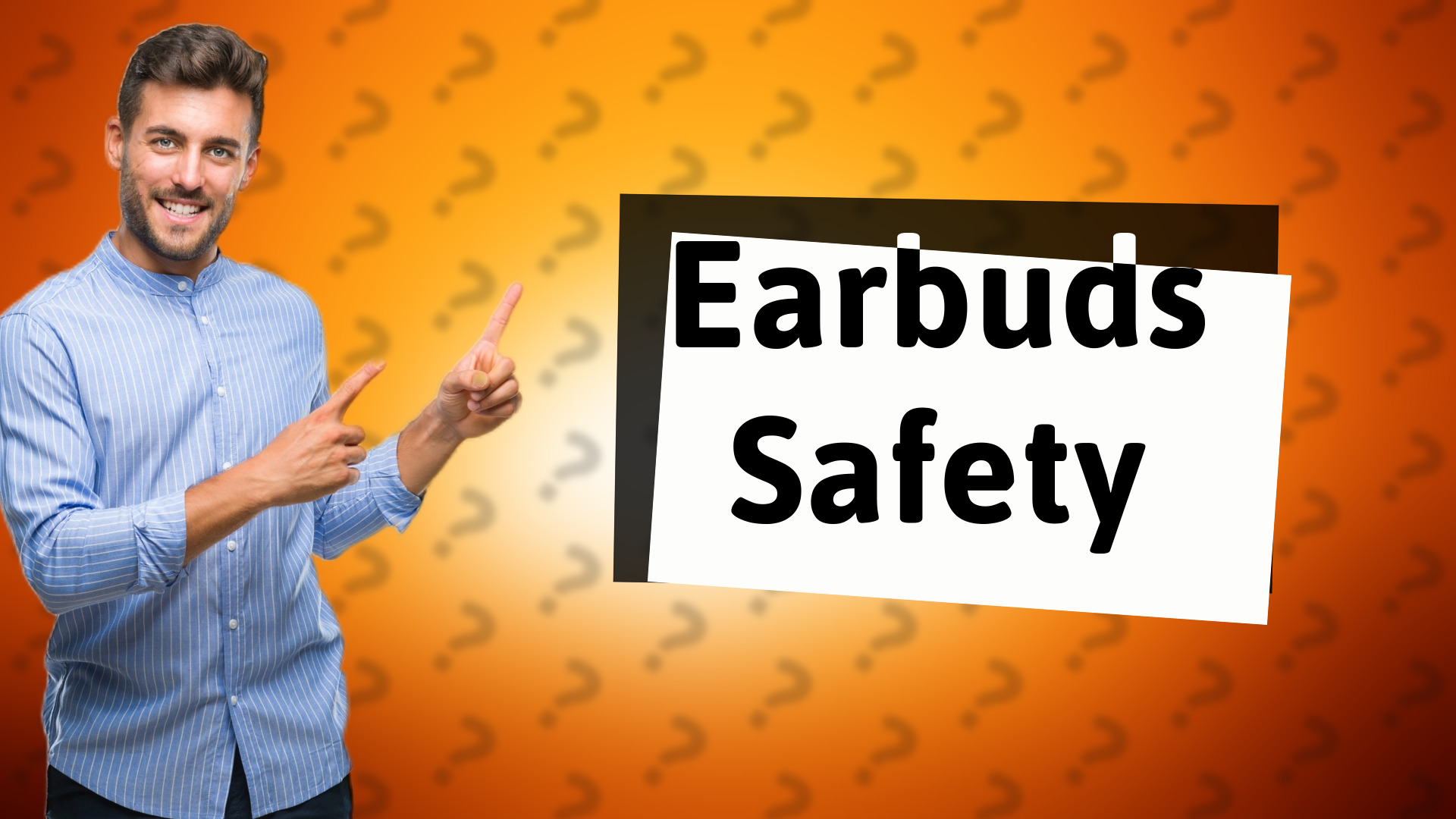 Earbuds Safety