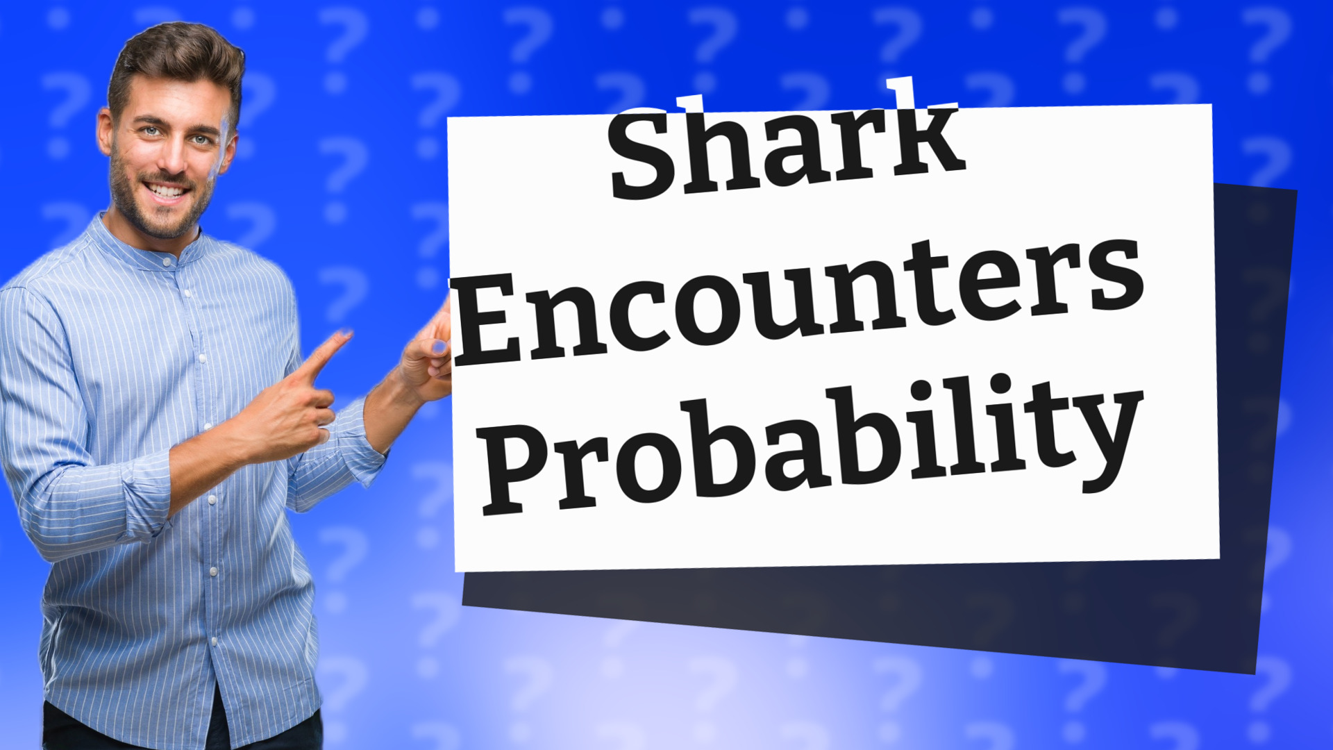 Shark Encounters Probability