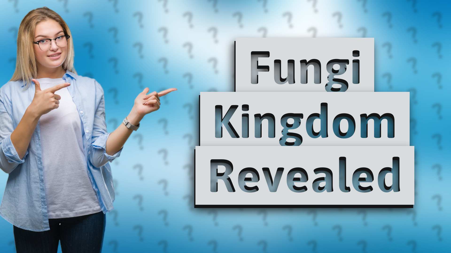 Fungi Kingdom Revealed