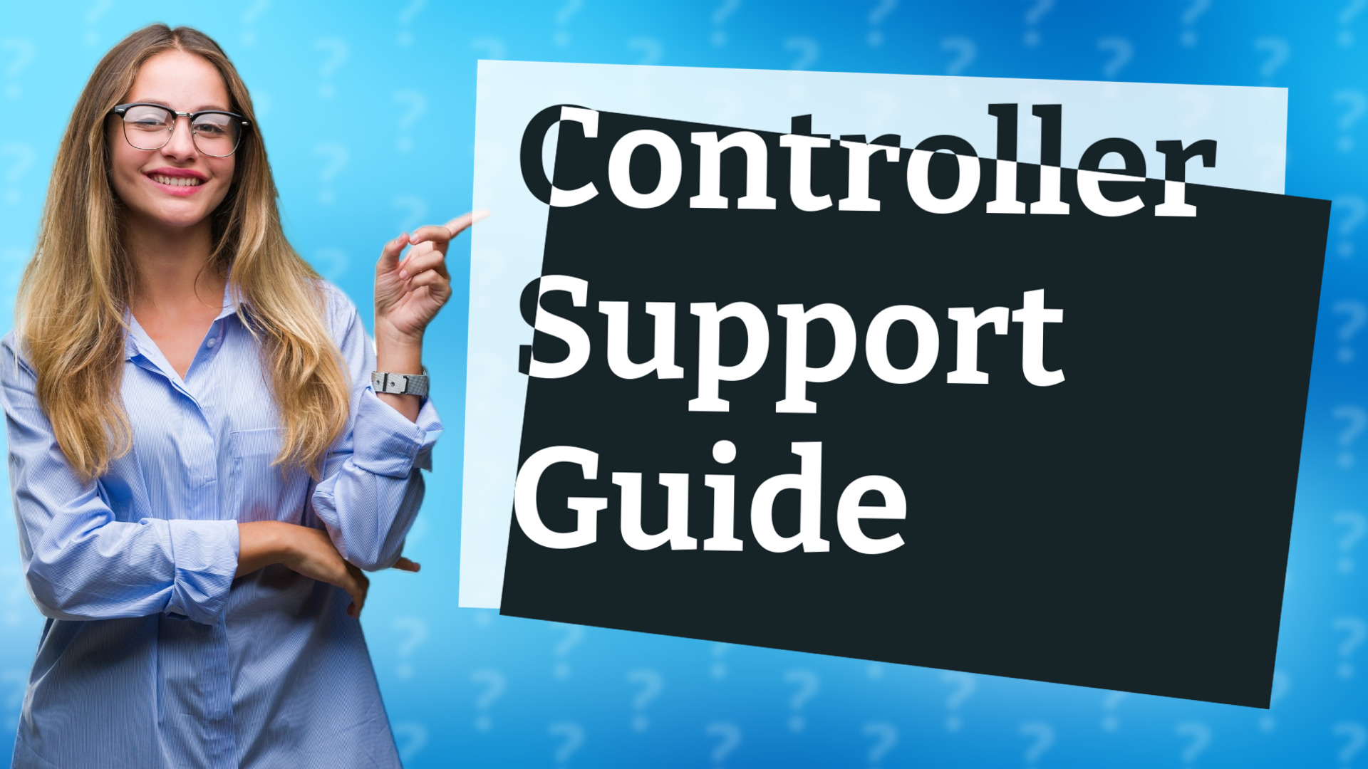 Controller Support Guide