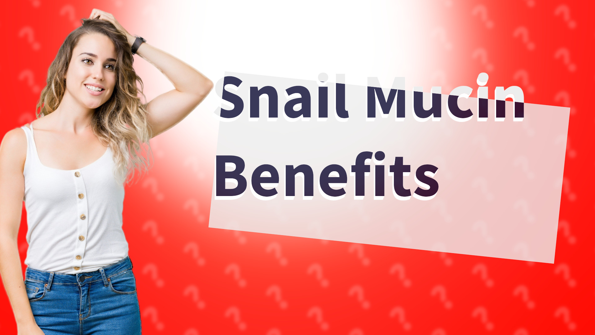 Snail Mucin Benefits