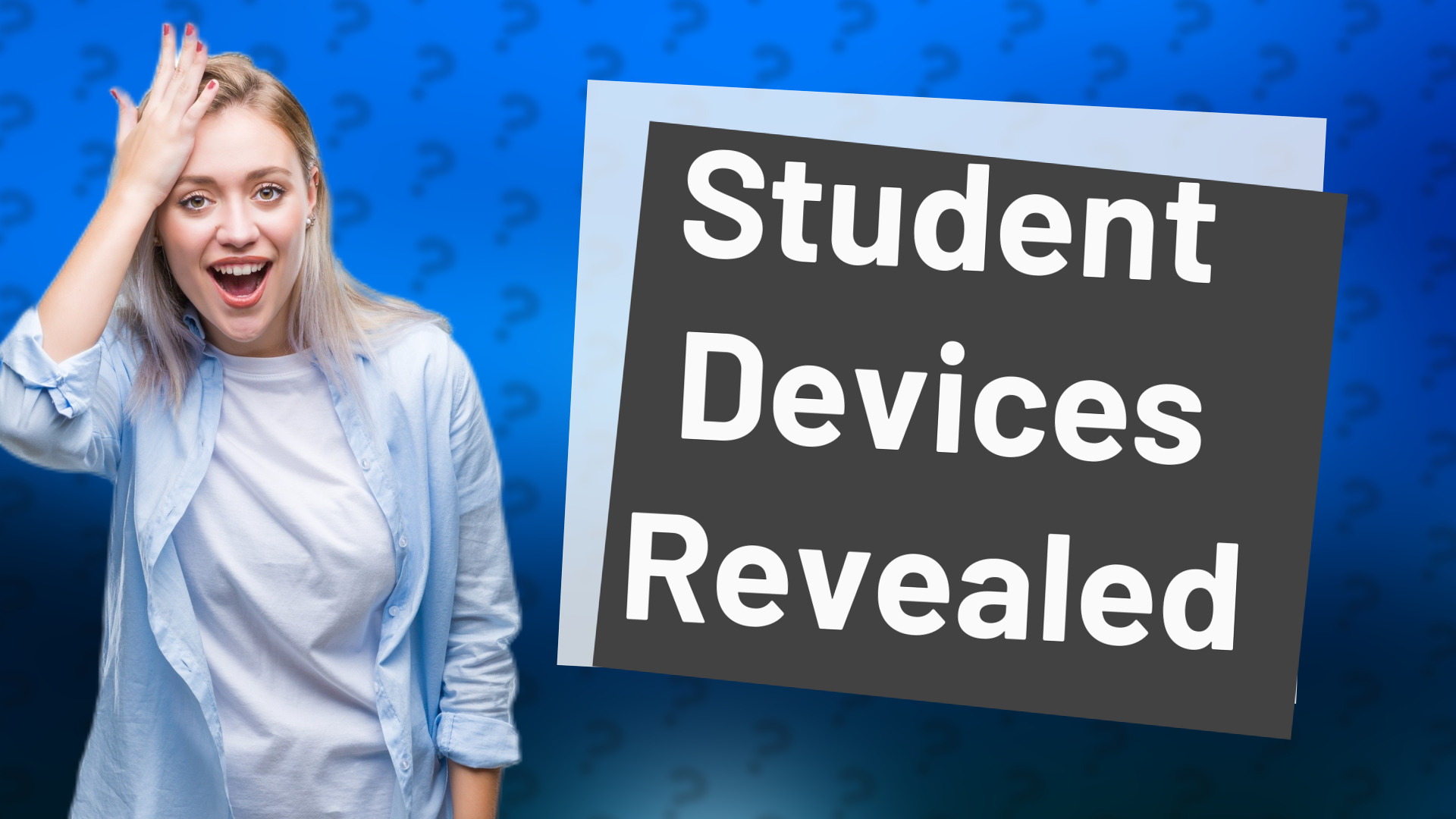 Student Devices Revealed