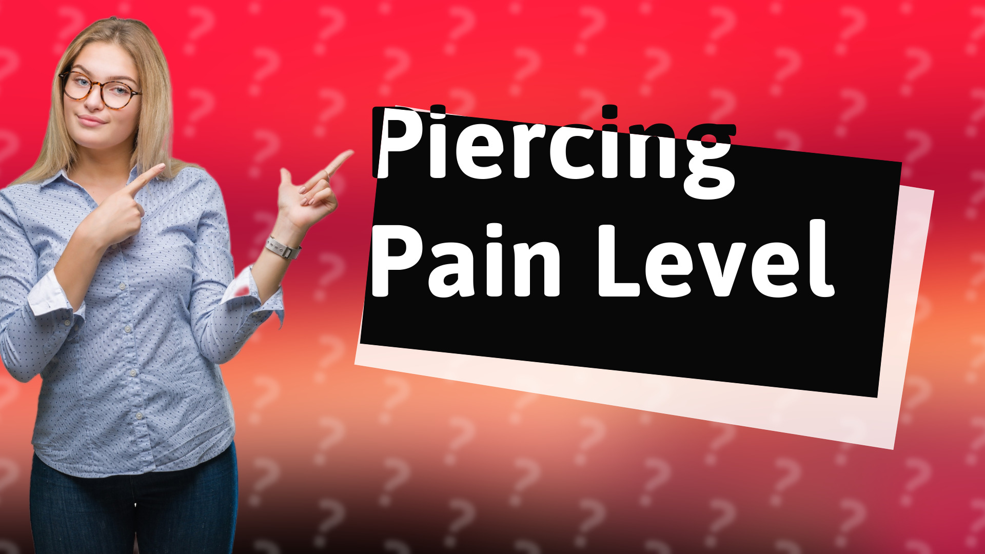 Piercing Pain Level