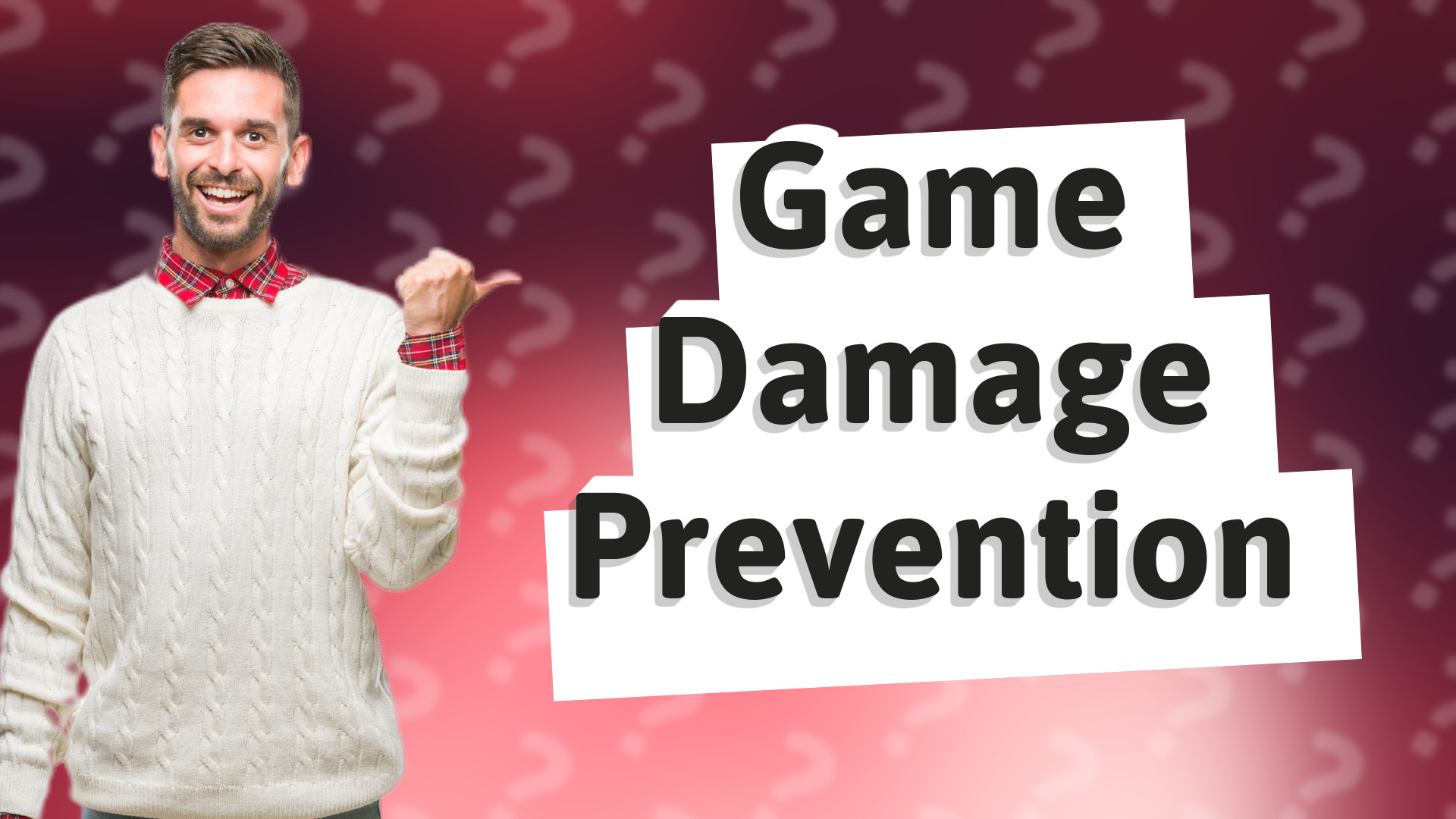 Game Damage Prevention