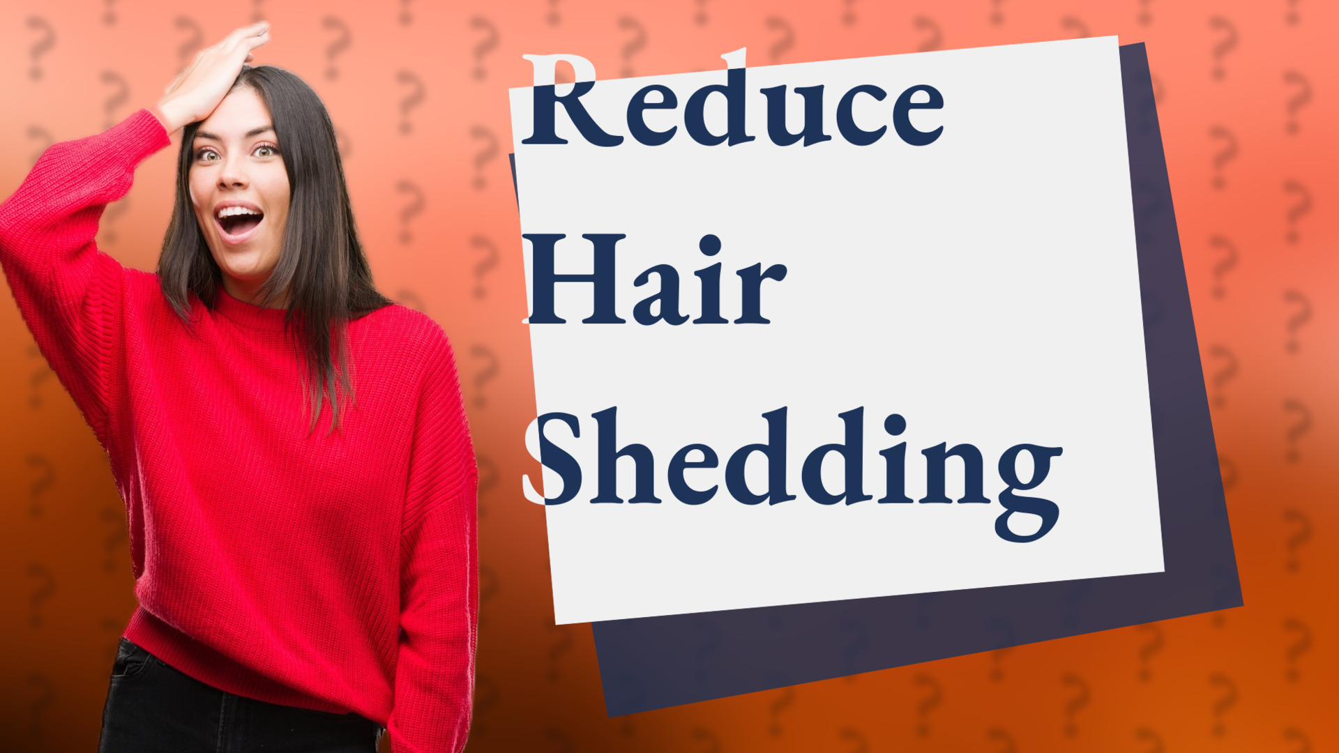 Reduce Hair Shedding