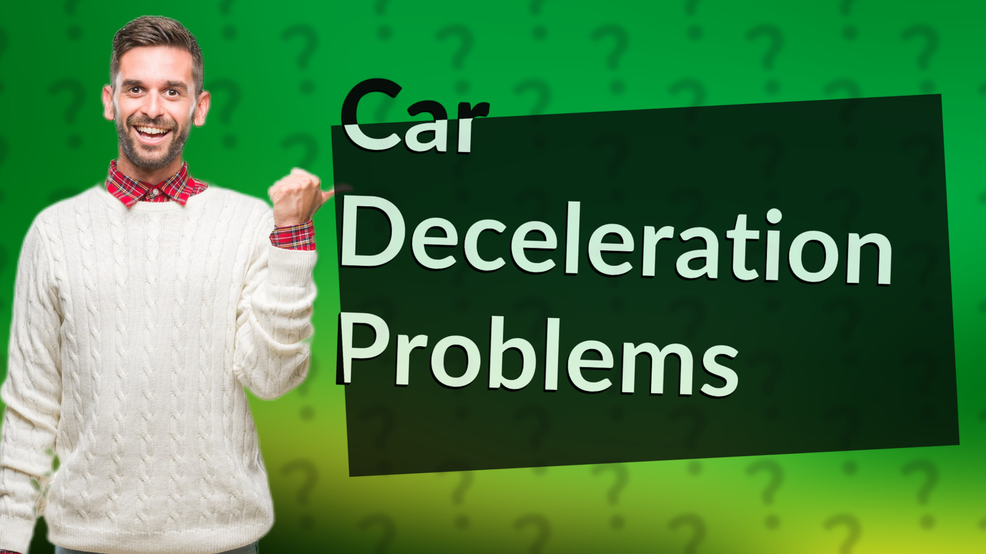 Car Deceleration Problems