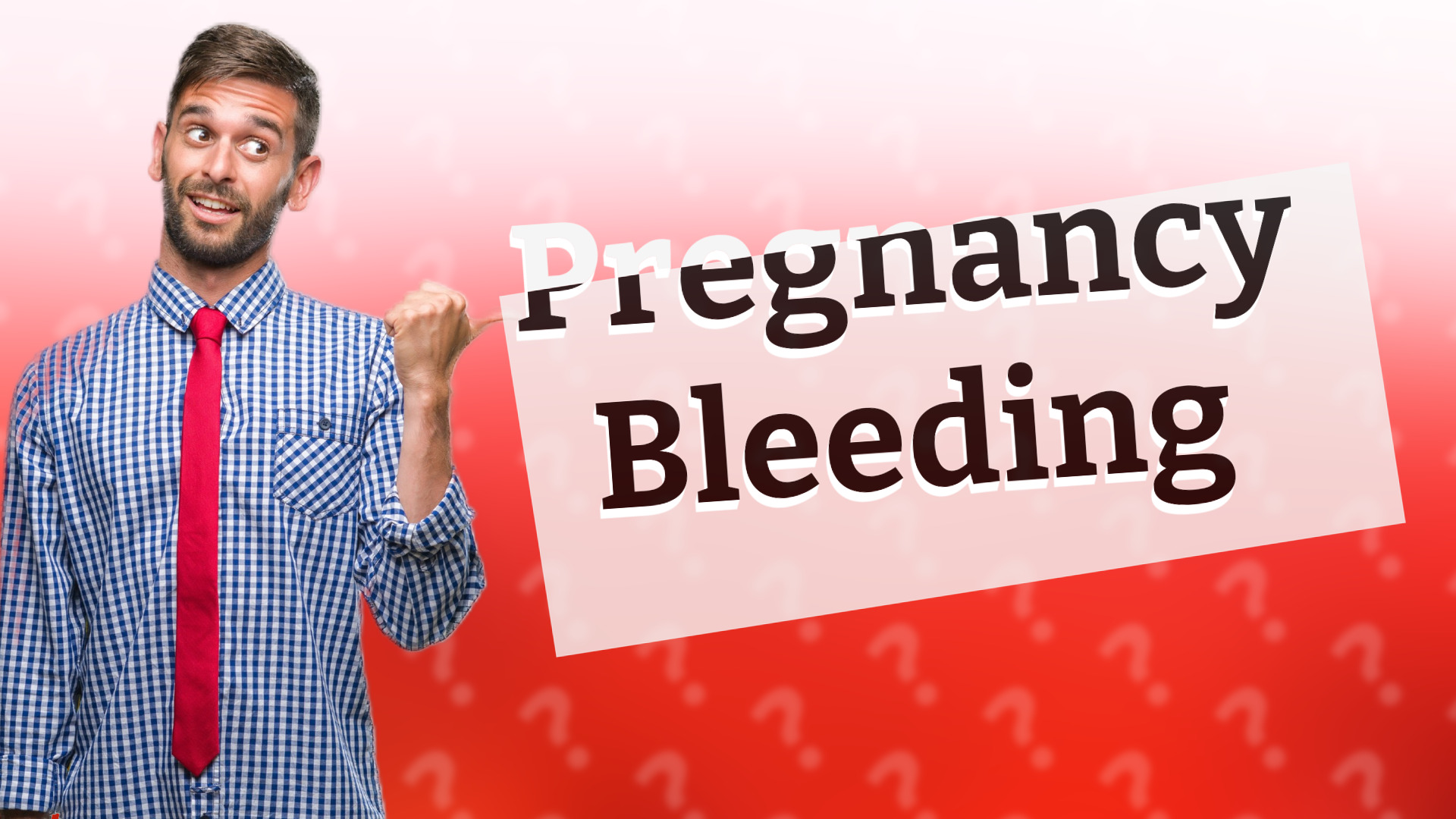 Pregnancy Bleeding