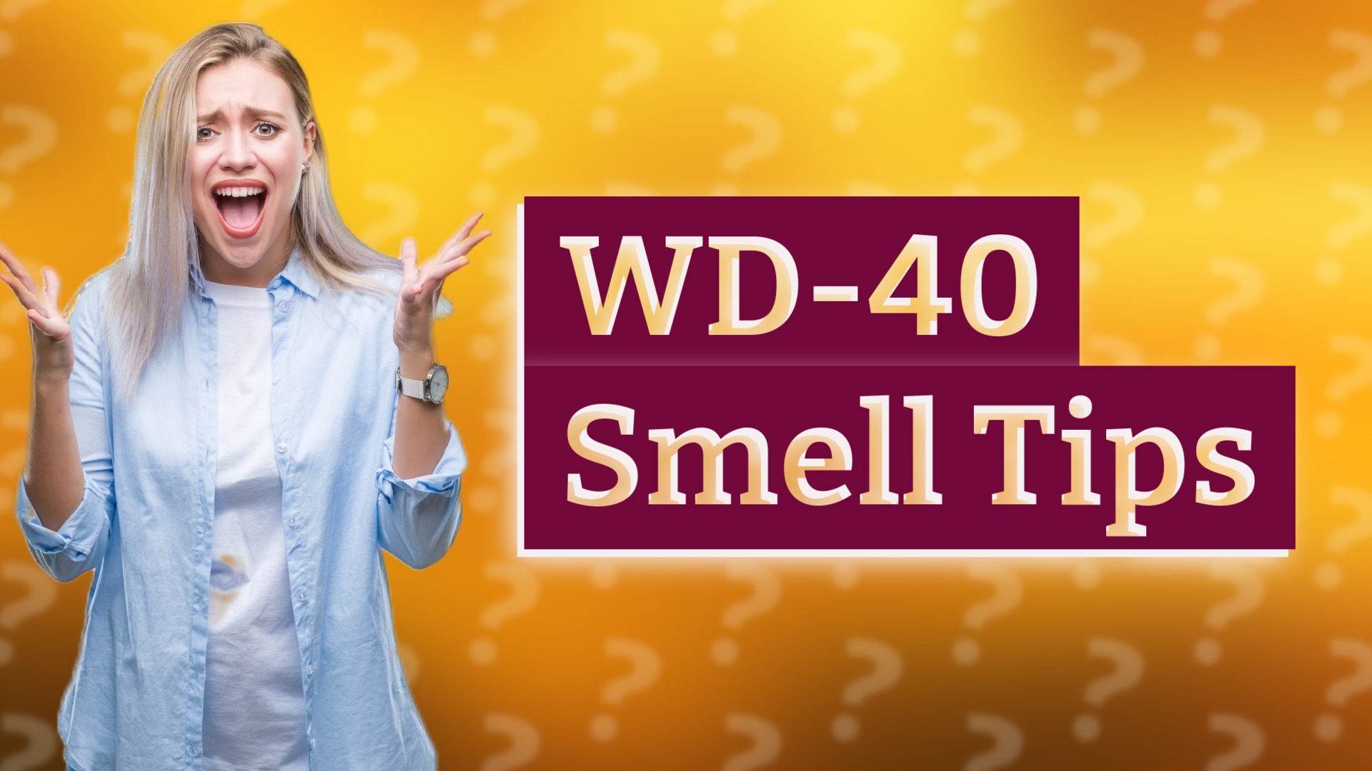 WD-40 Smell Tips