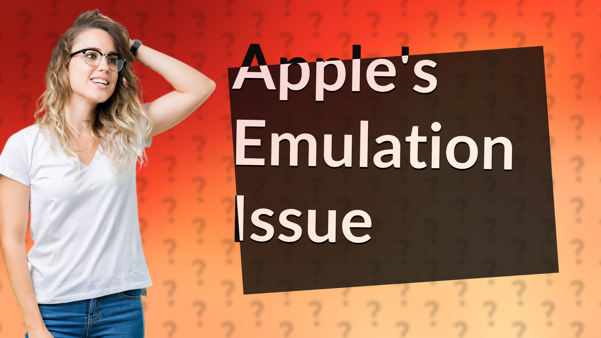 Apple's Emulation Issue