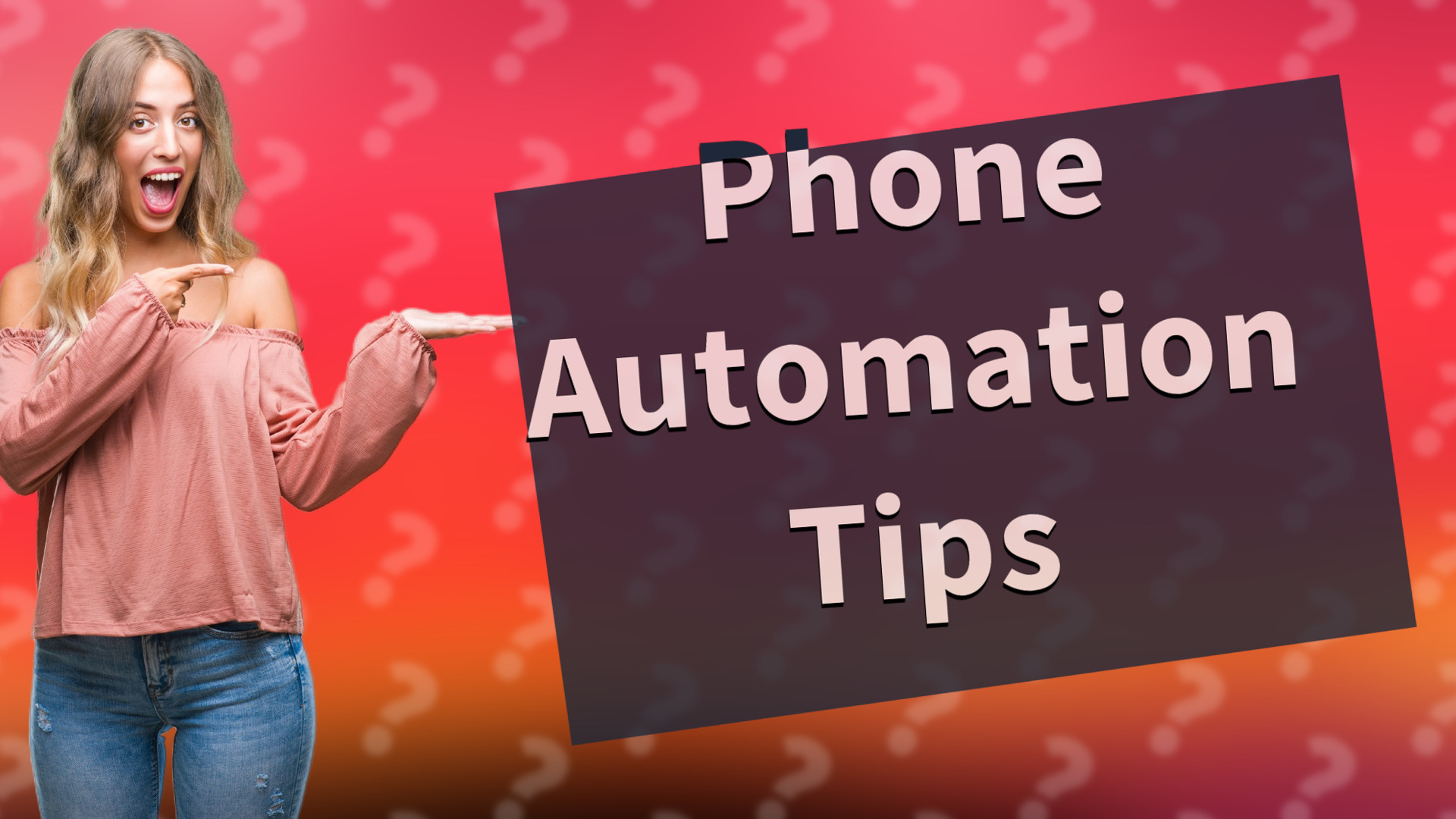Phone Automation Tips