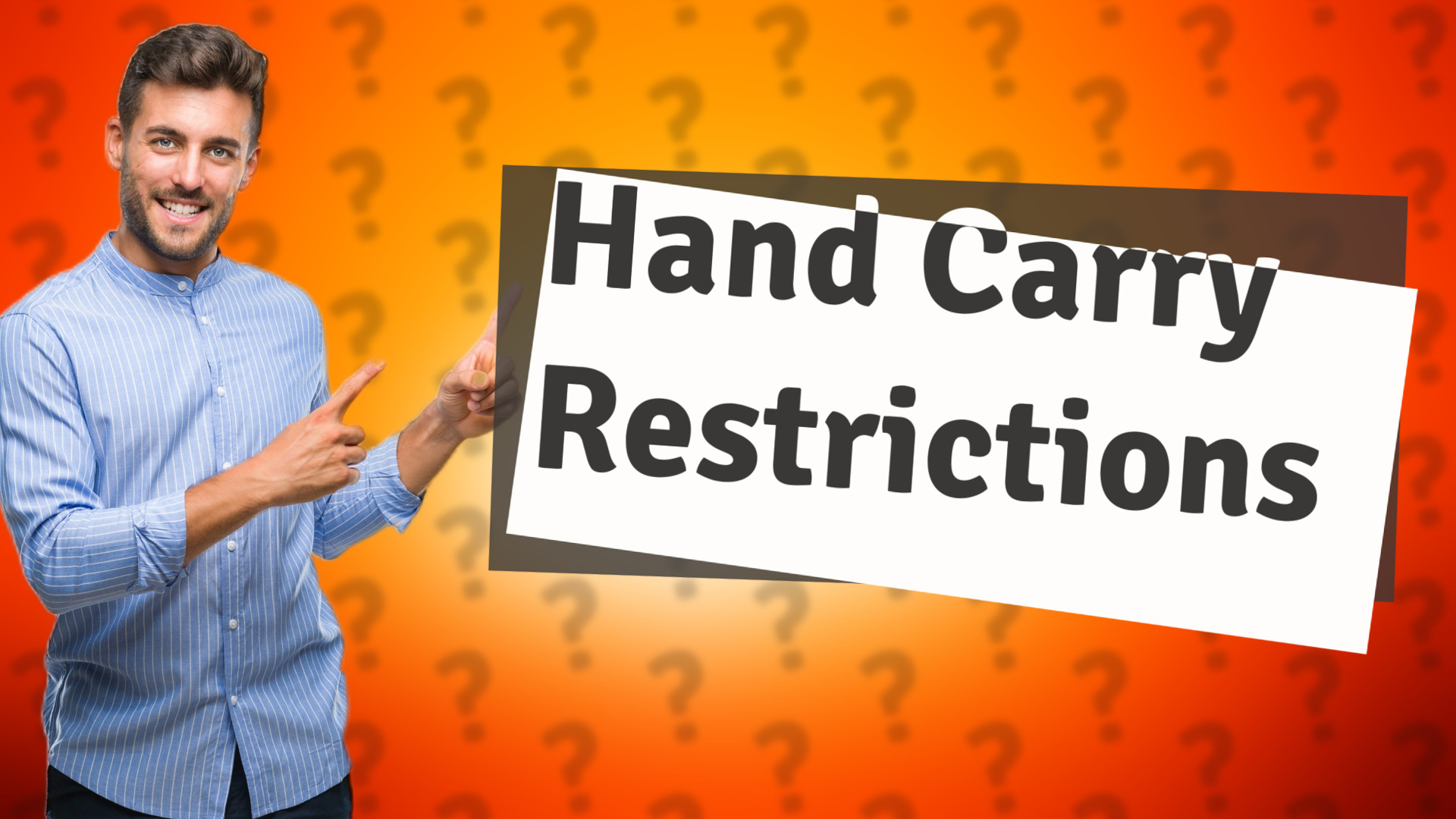 Hand Carry Restrictions