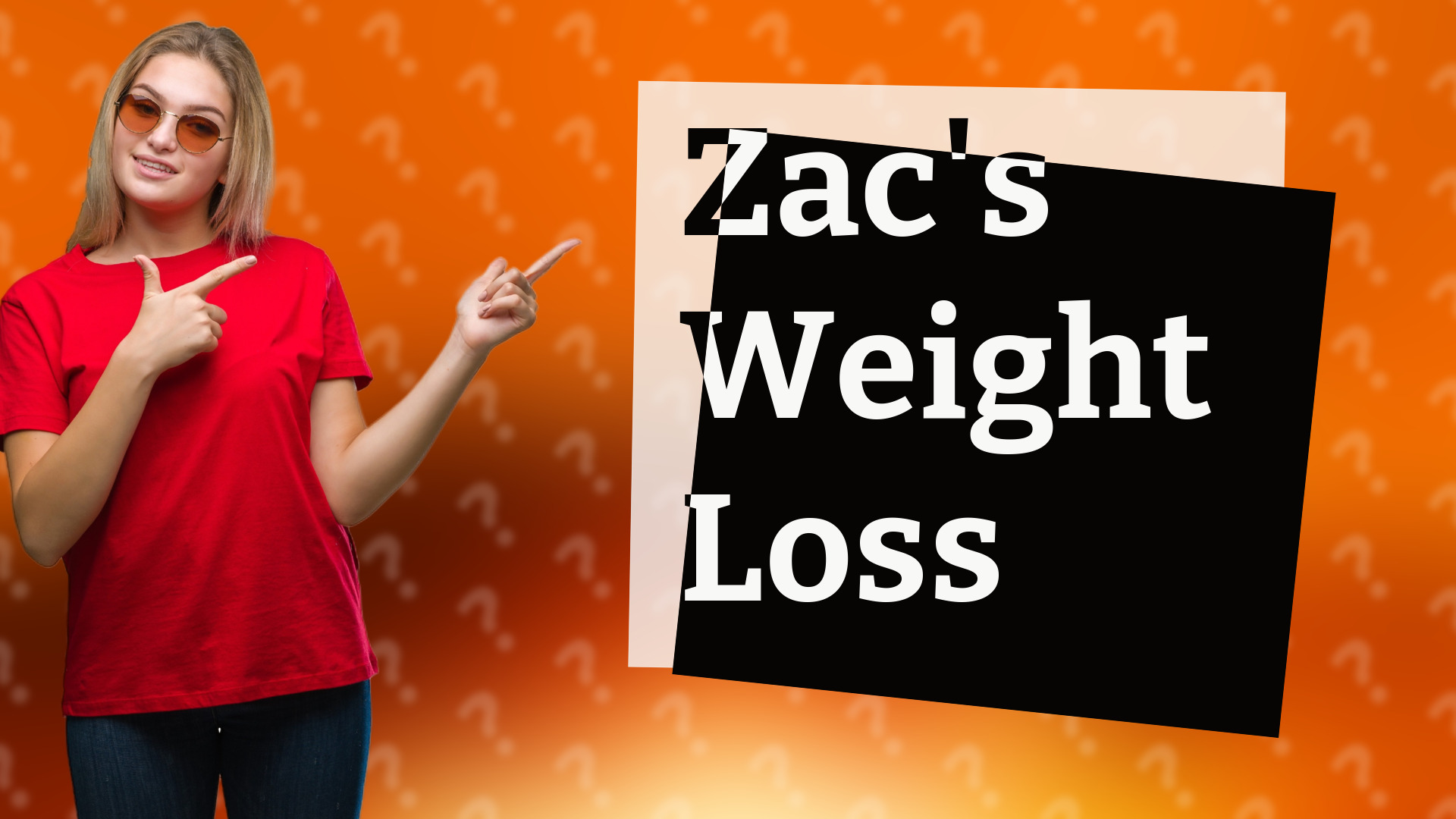 Zac's Weight Loss