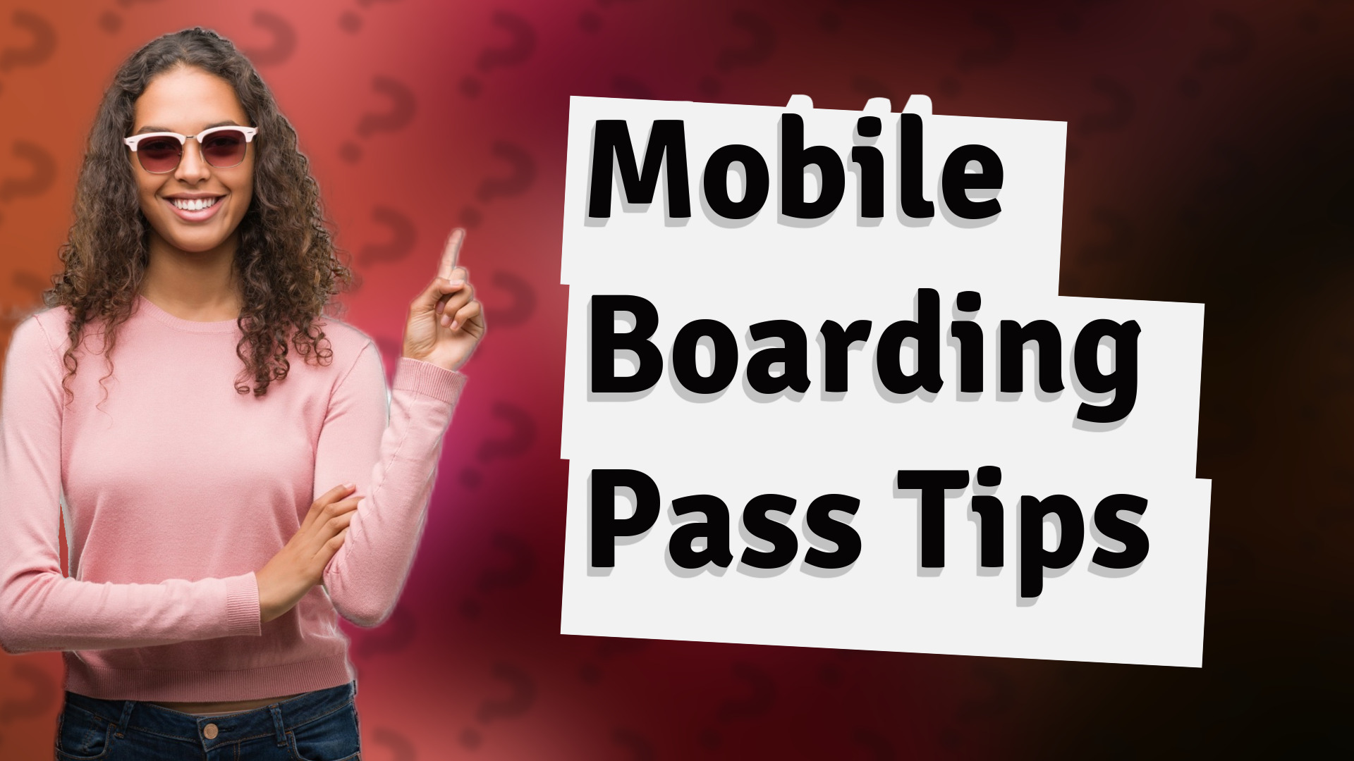 Mobile Boarding Pass Tips
