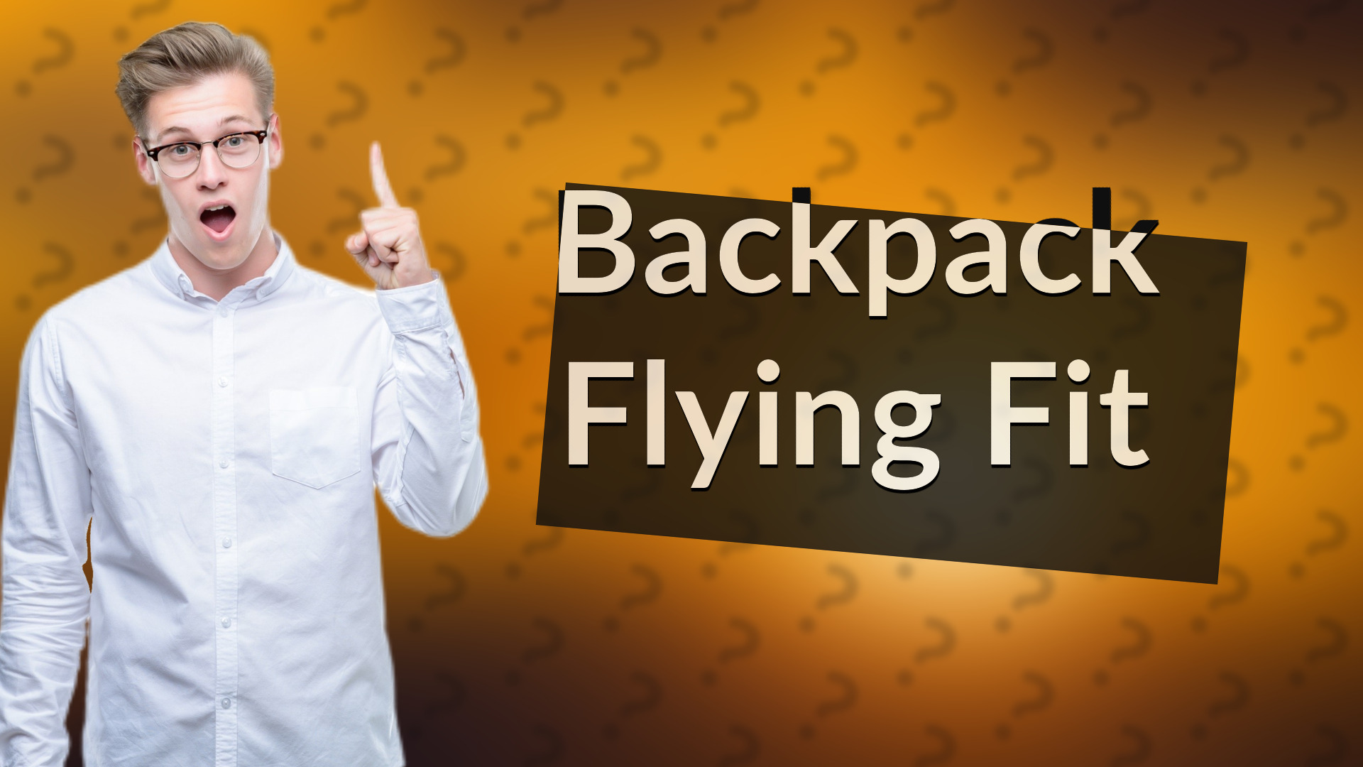Backpack Flying Fit