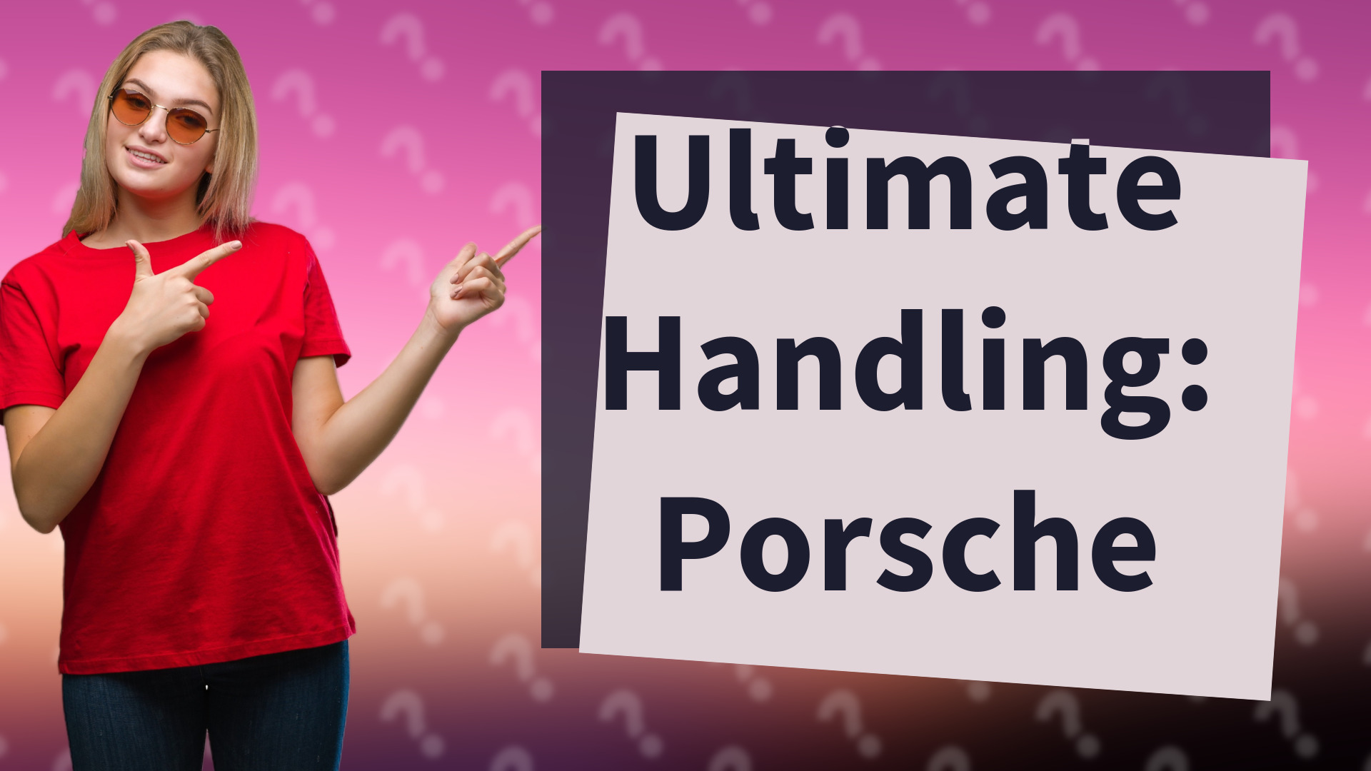 Ultimate Handling: Porsche