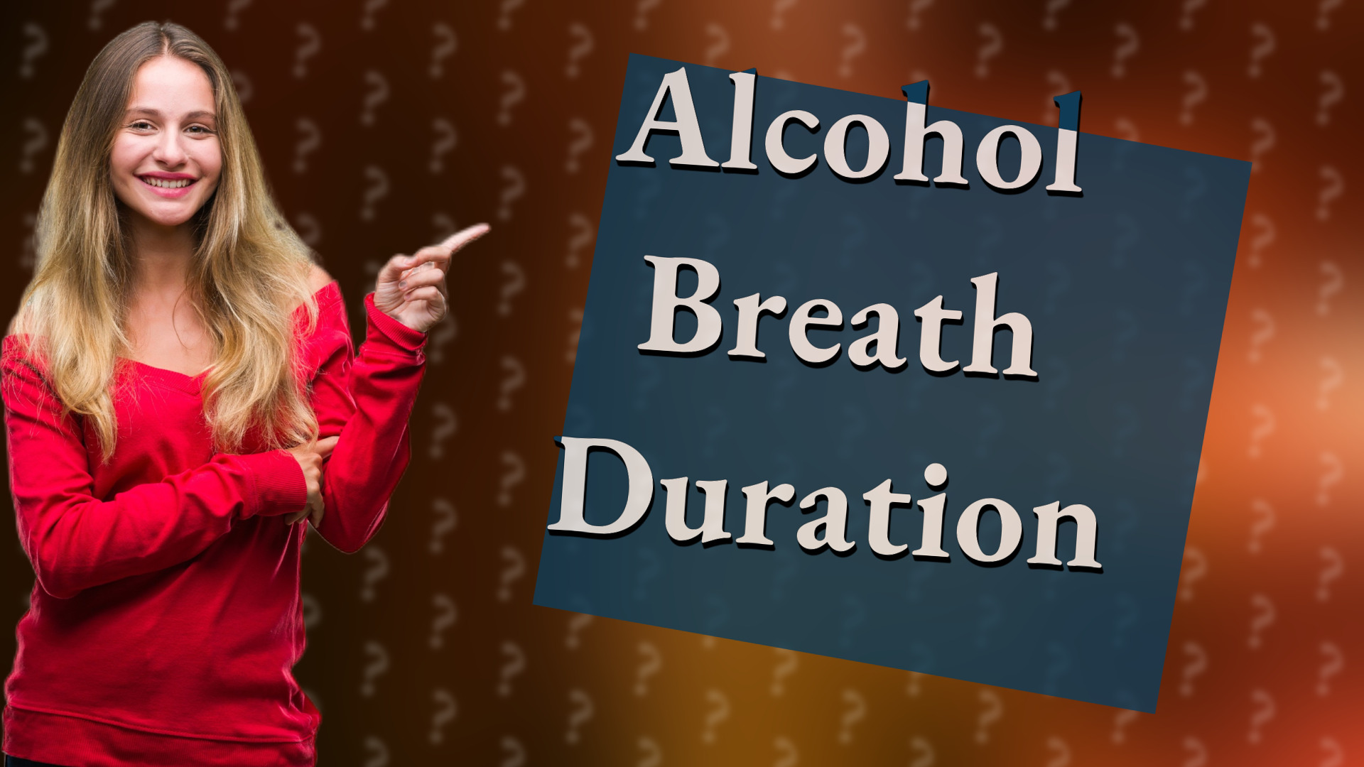 Alcohol Breath Duration