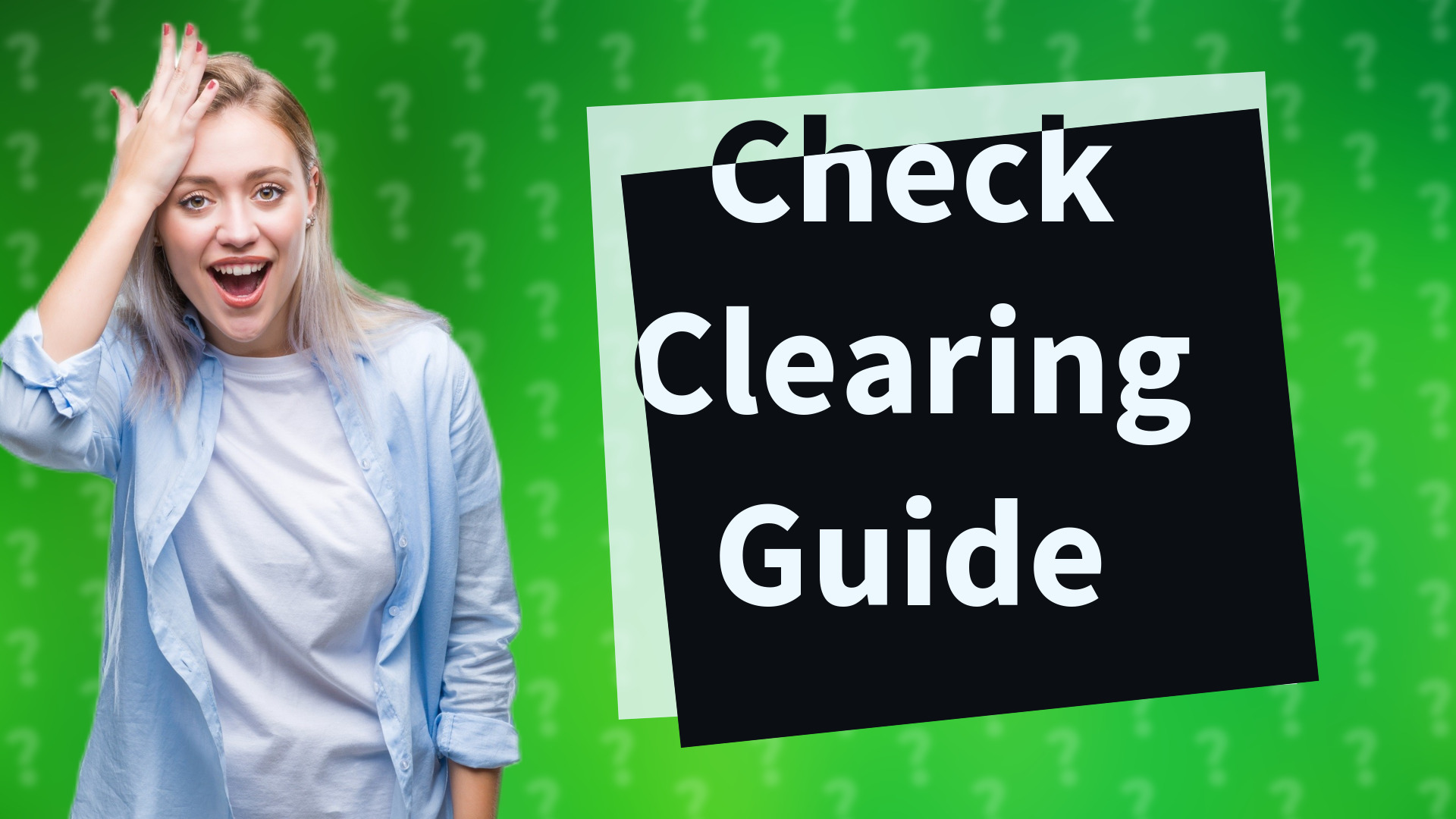 Check Clearing Guide