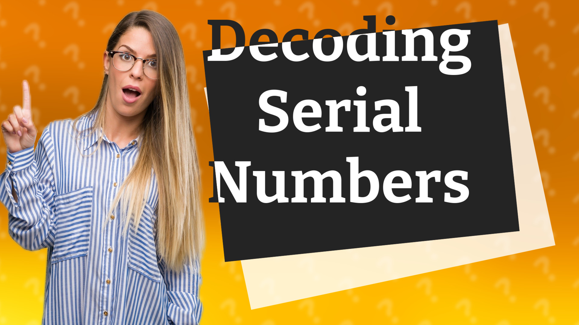 Decoding Serial Numbers