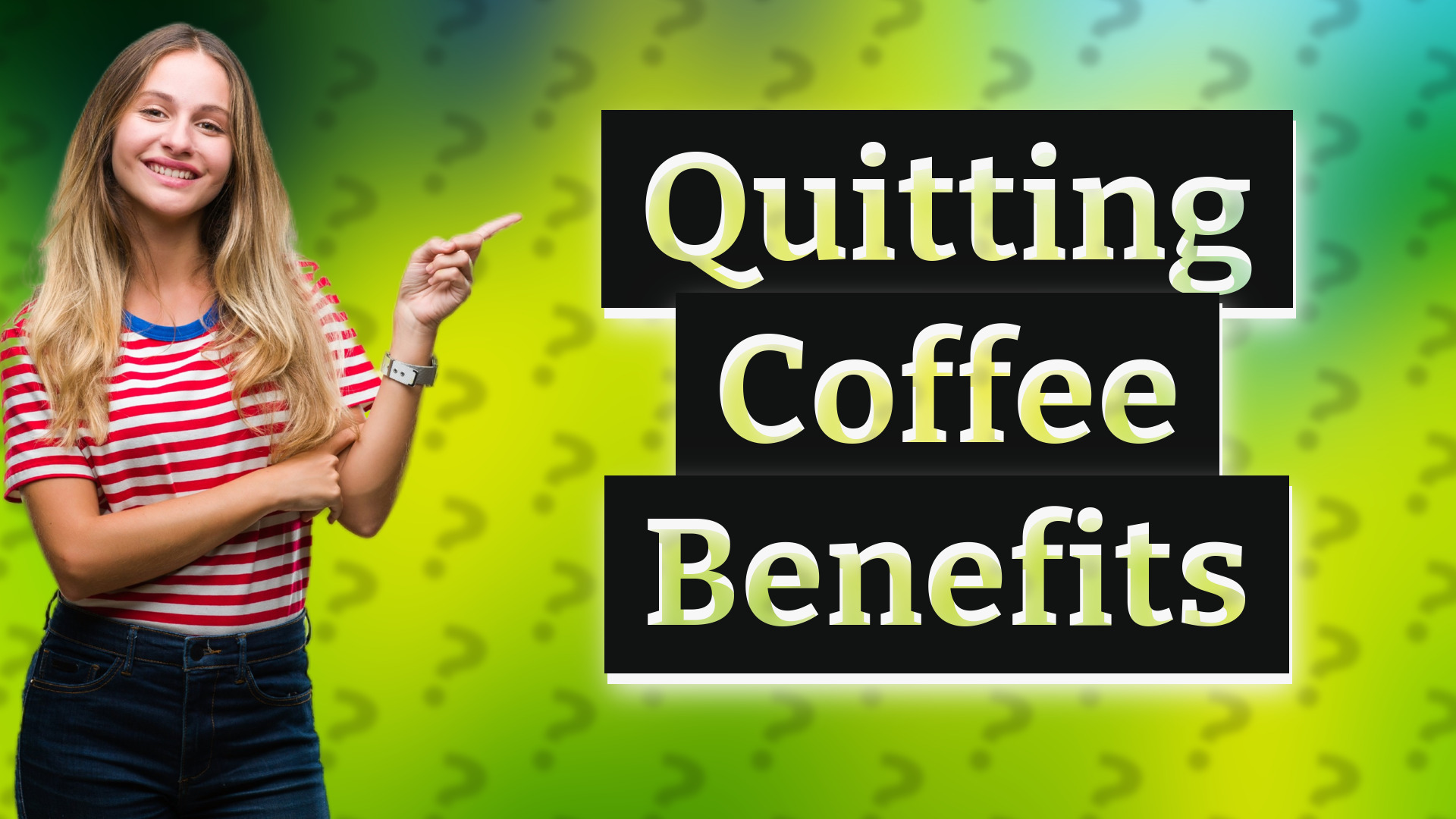Quitting Coffee Benefits