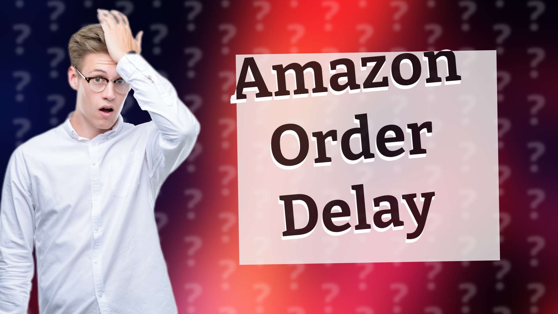 Amazon Order Delay