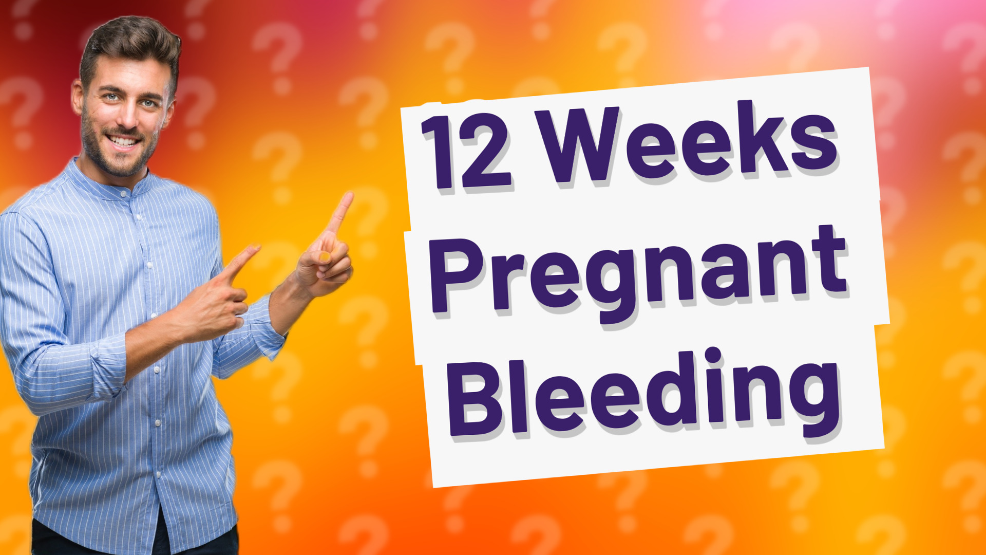 12 Weeks Pregnant Bleeding