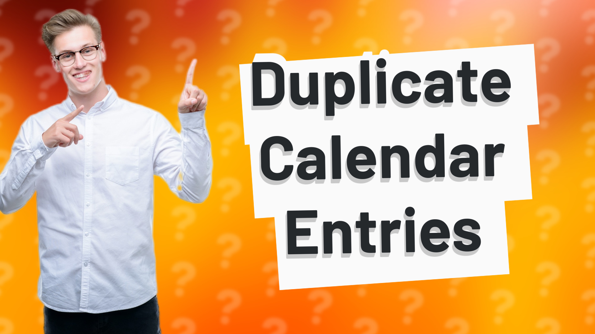 Duplicate Calendar Entries