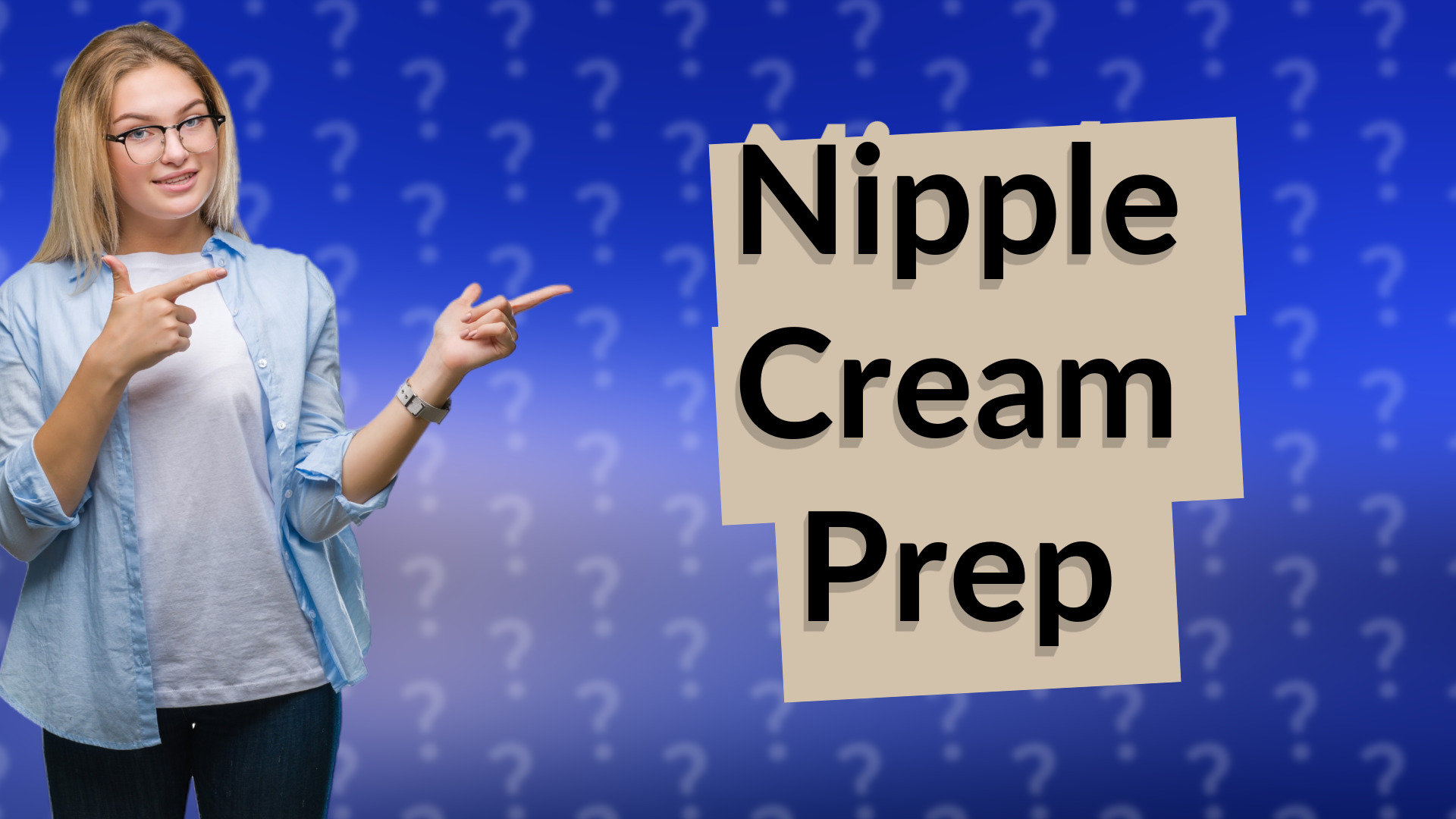 Nipple Cream Prep