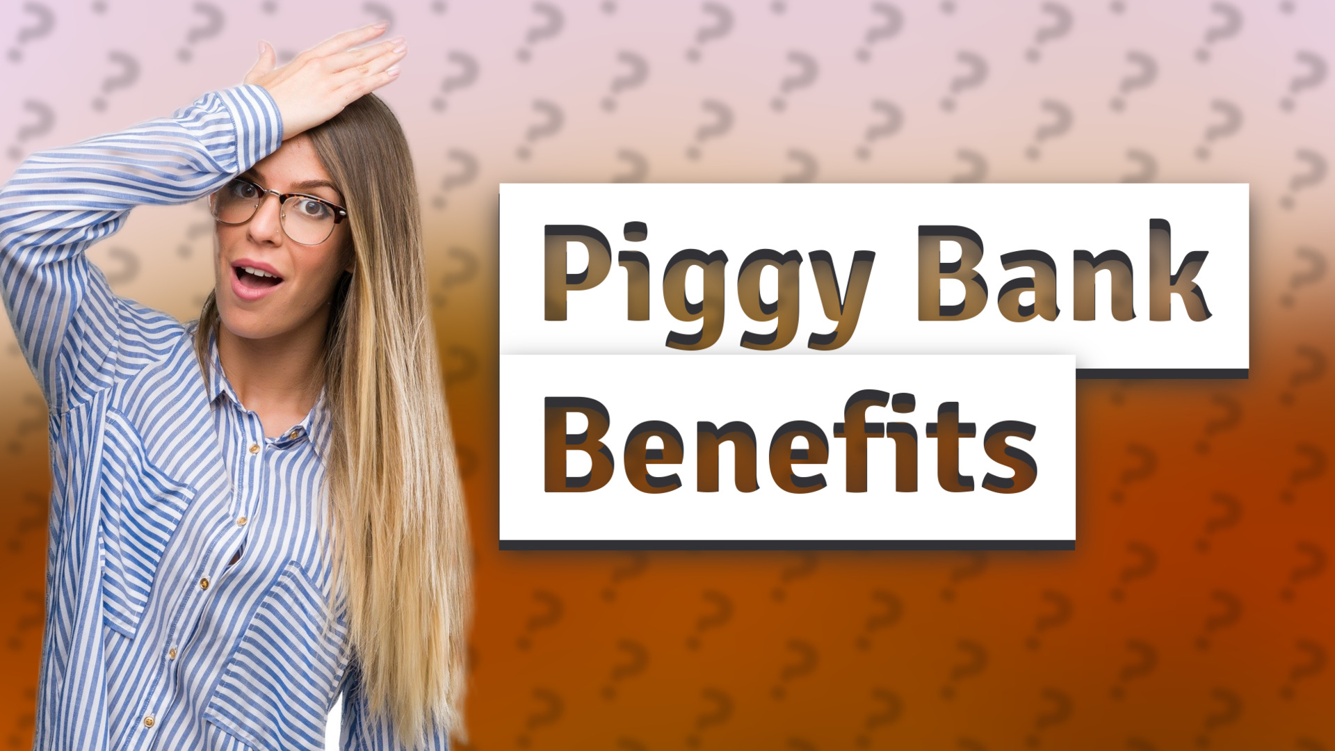 Piggy Bank Benefits