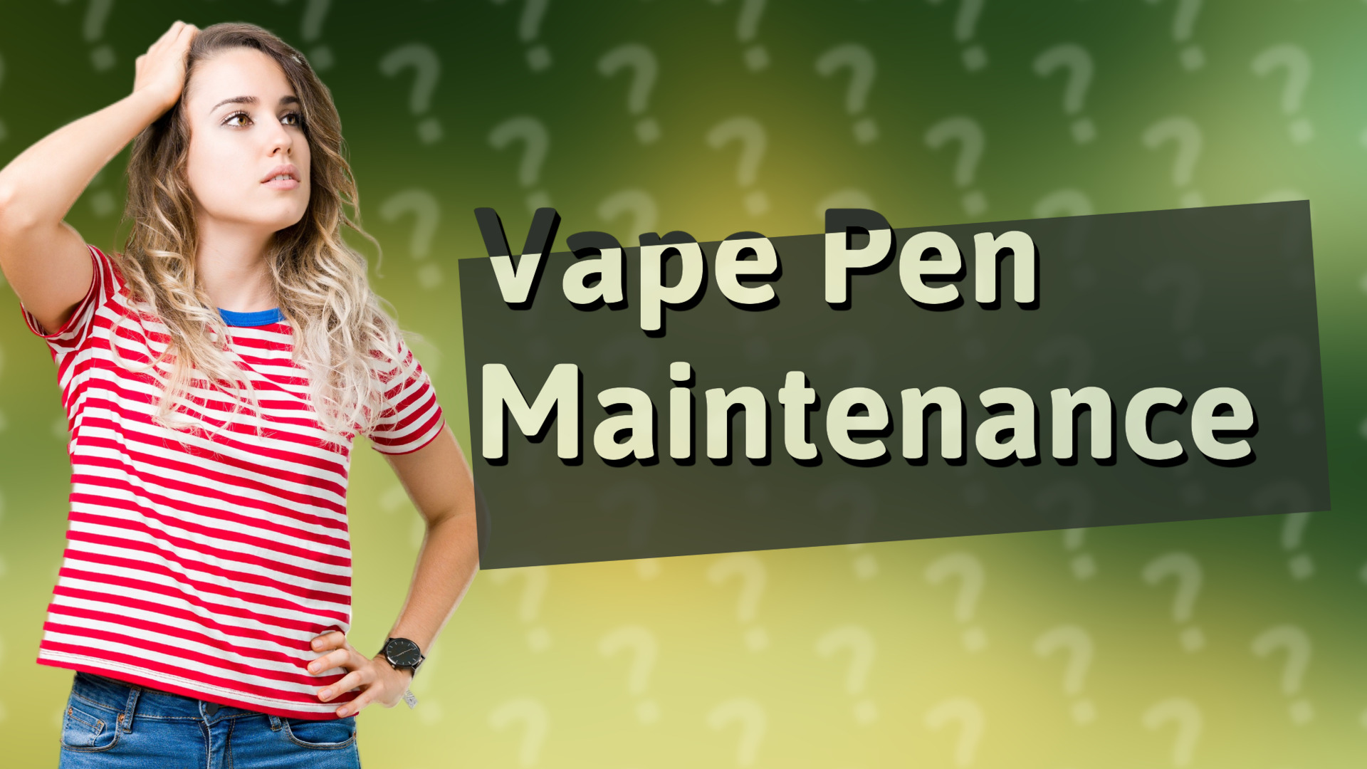 Vape Pen Maintenance
