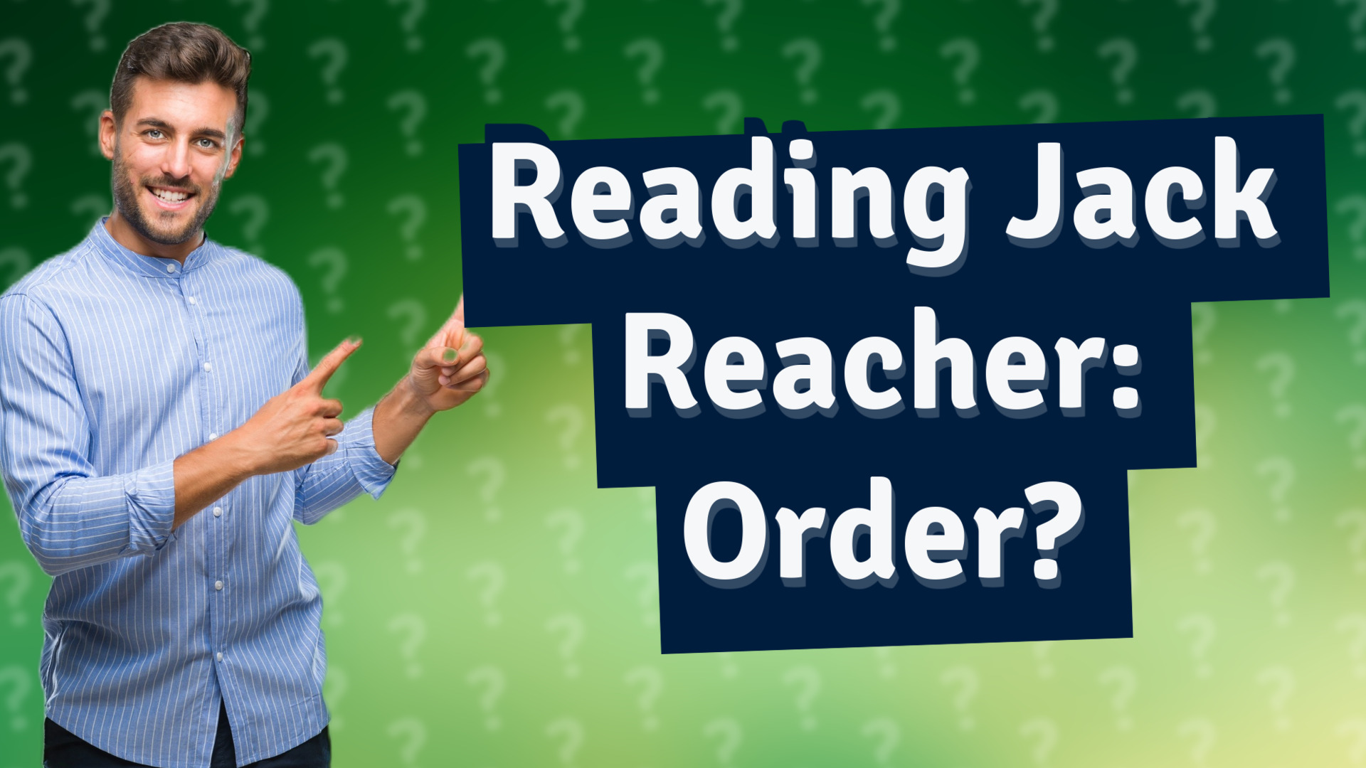 Reading Jack Reacher: Order?