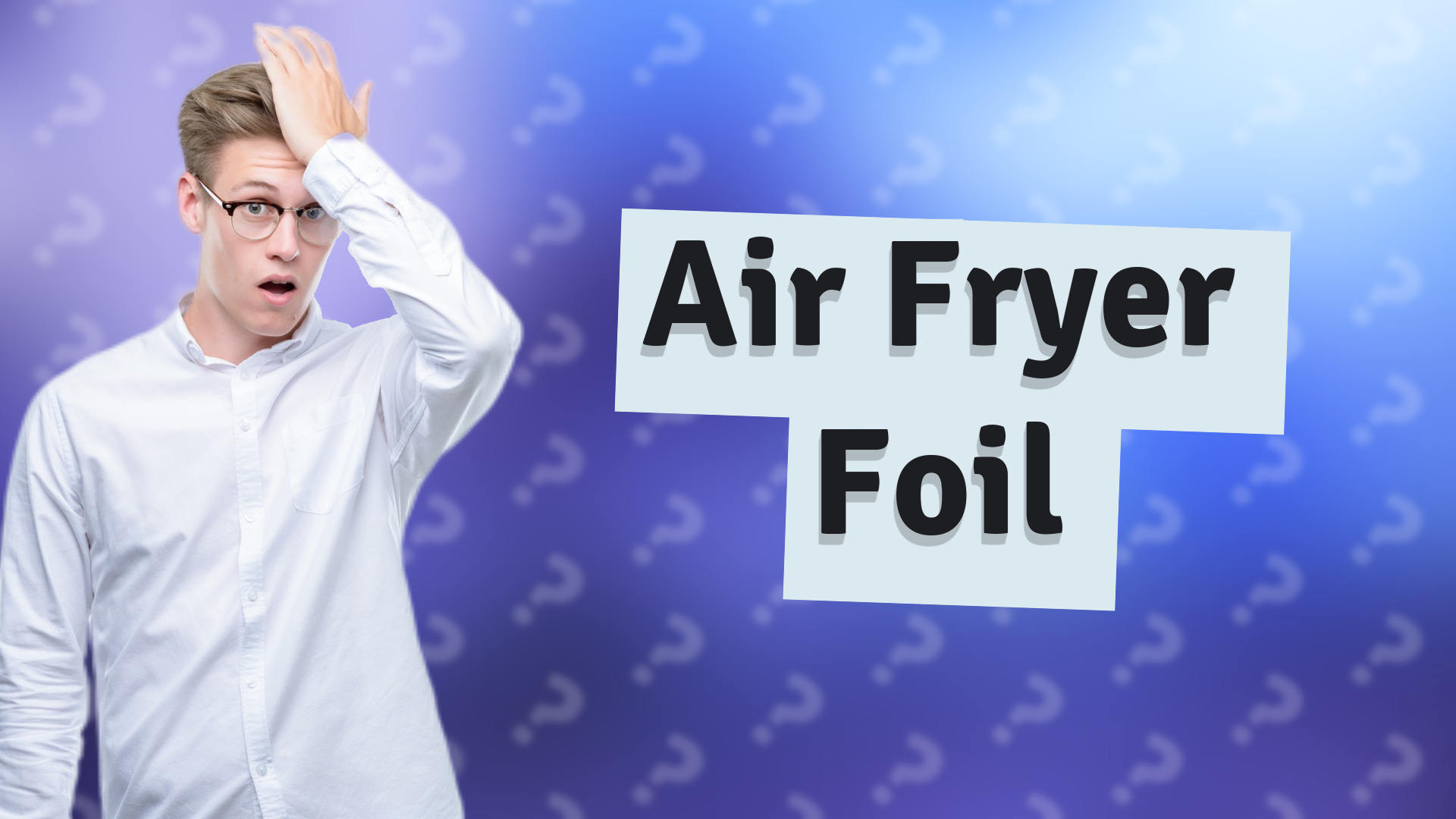 Air Fryer Foil