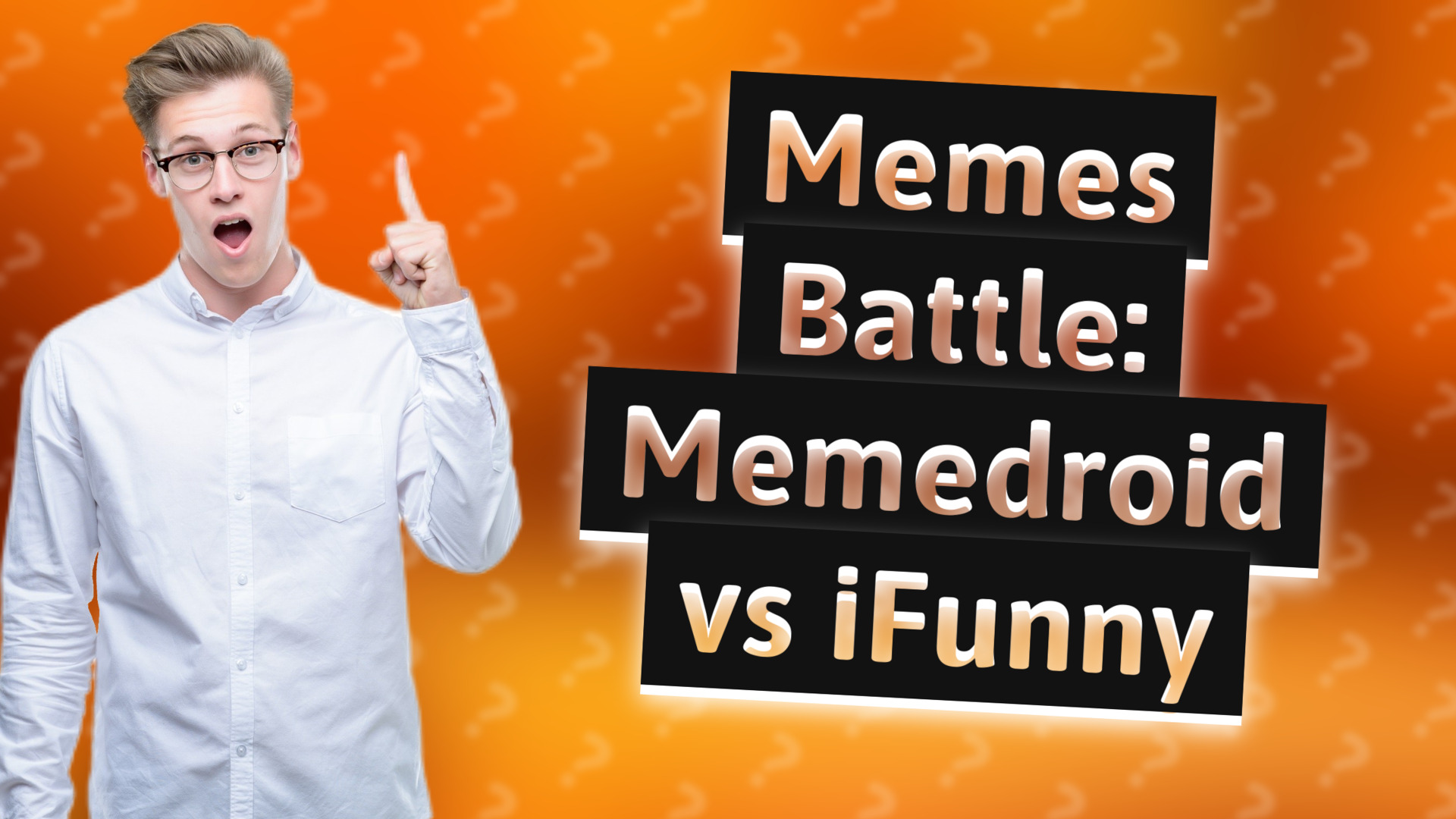 Memes Battle: Memedroid vs iFunny