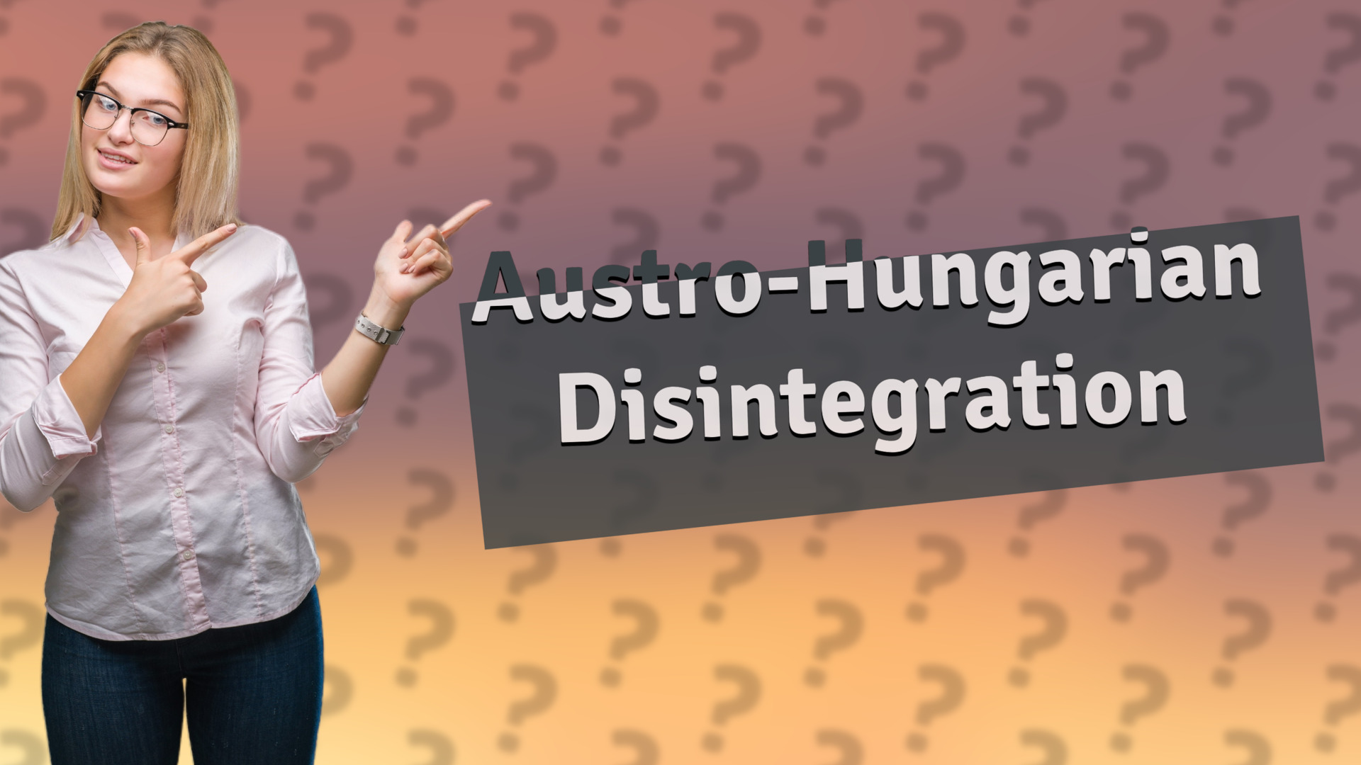 Austro-Hungarian Disintegration