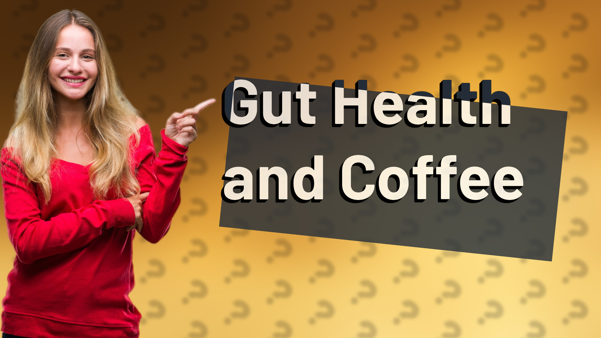 Gut Health and Coffee