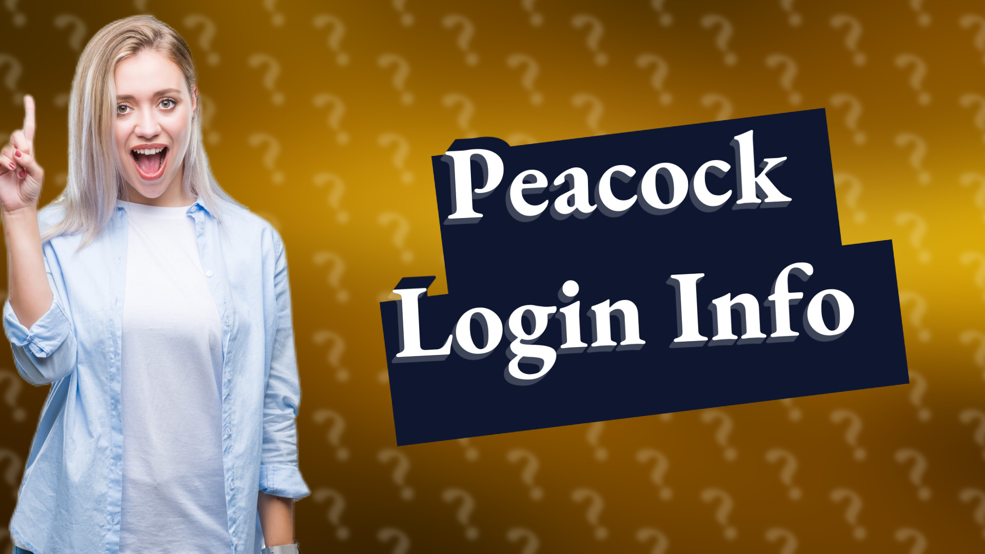 Peacock Login Info
