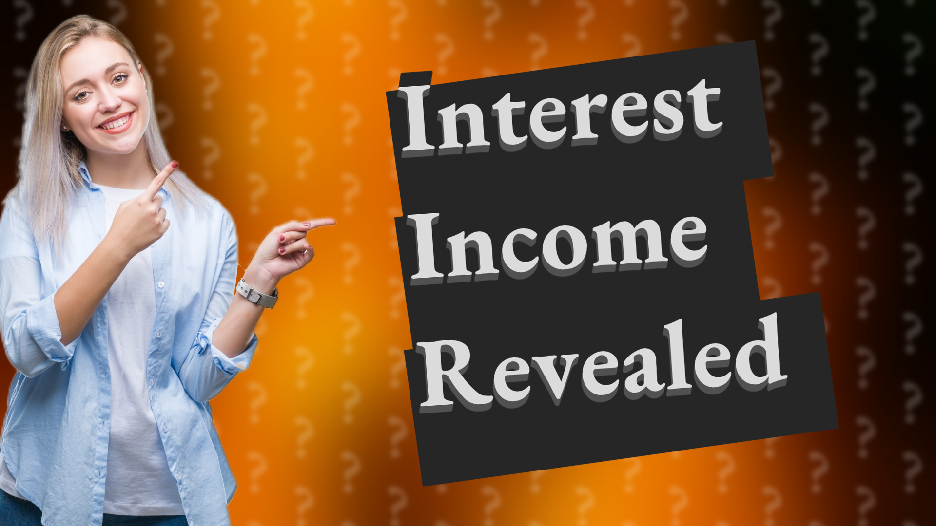 Interest Income Revealed