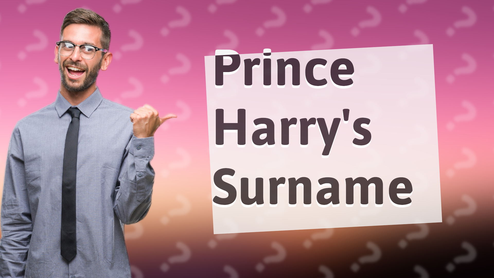 Prince Harry's Surname