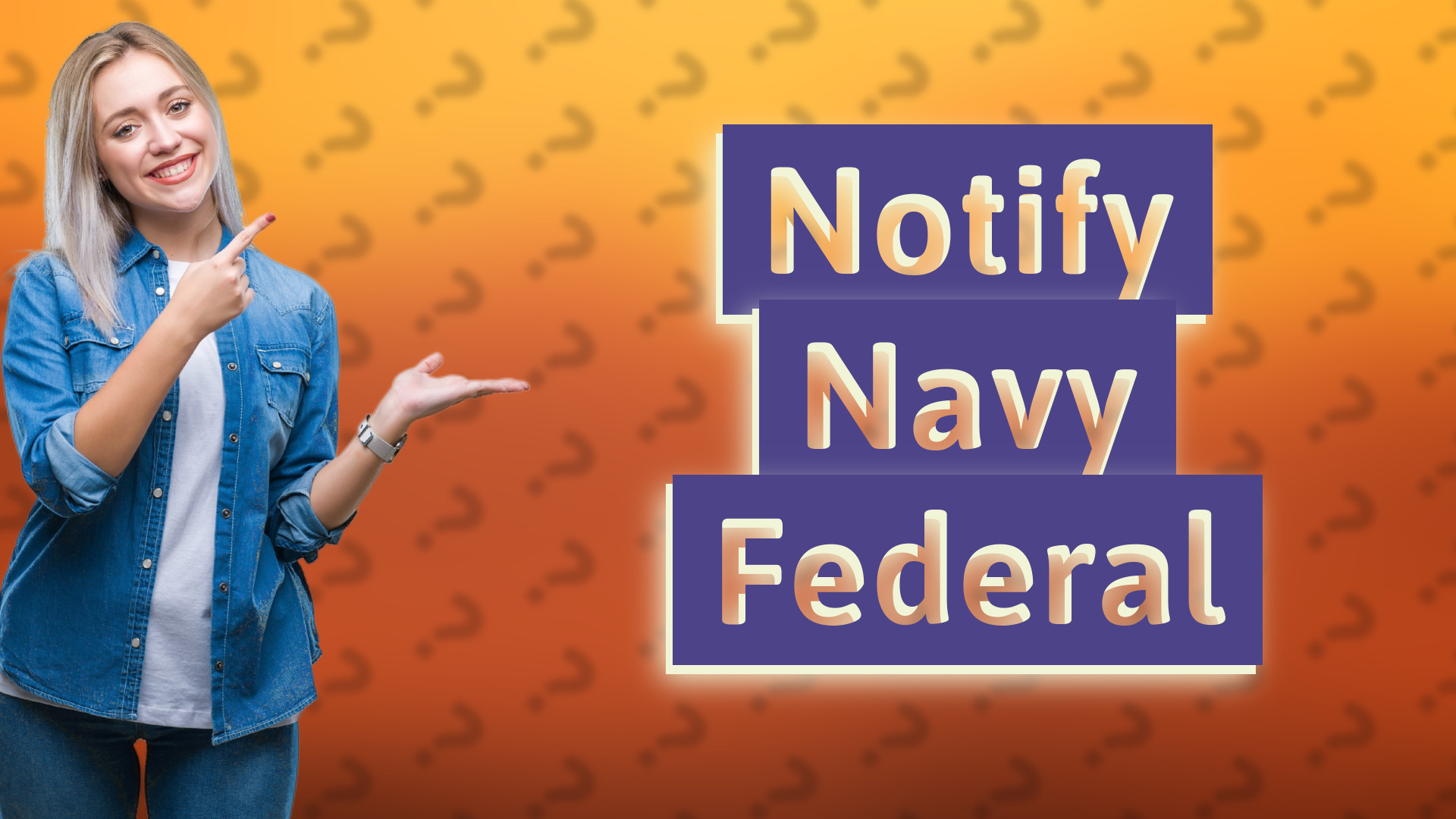 Notify Navy Federal